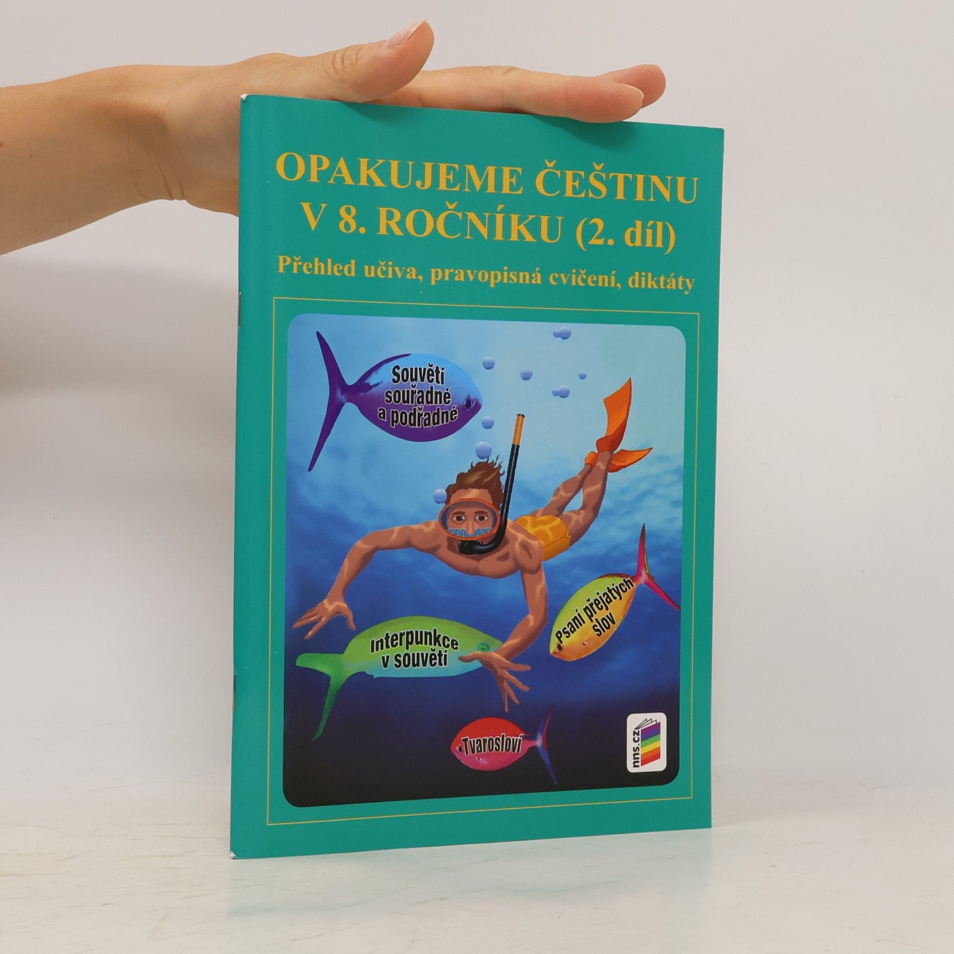 Jaromíra Kvačková Opakujeme češtinu v 8. ročníku (2. díl)