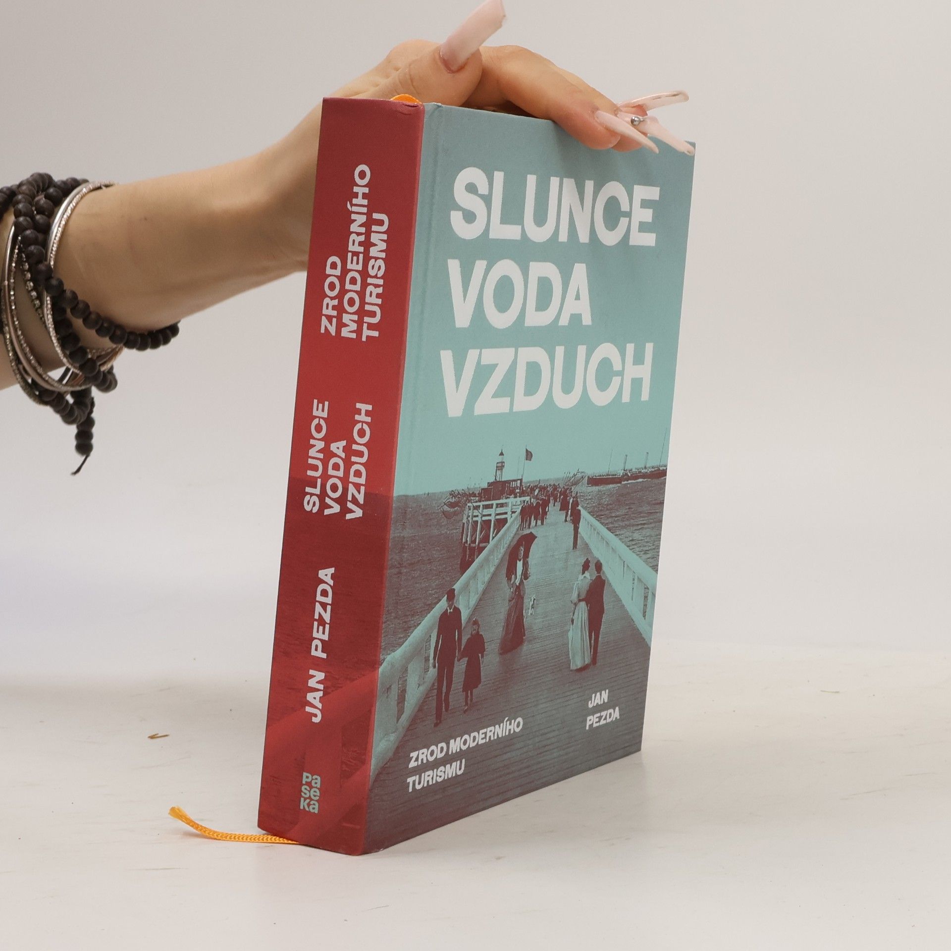 Jan Pezda Slunce, voda, vzduch: Zrod moderního turismu
