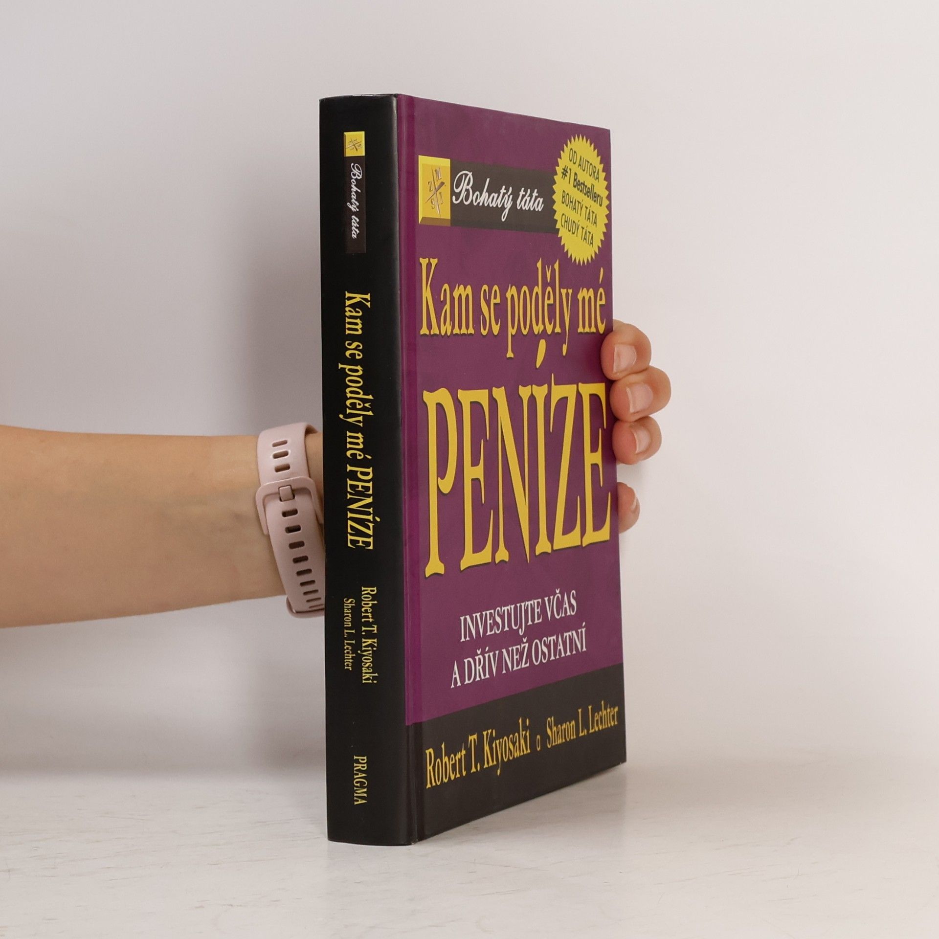 Robert Kiyosaki Kam se poděly mé peníze?
