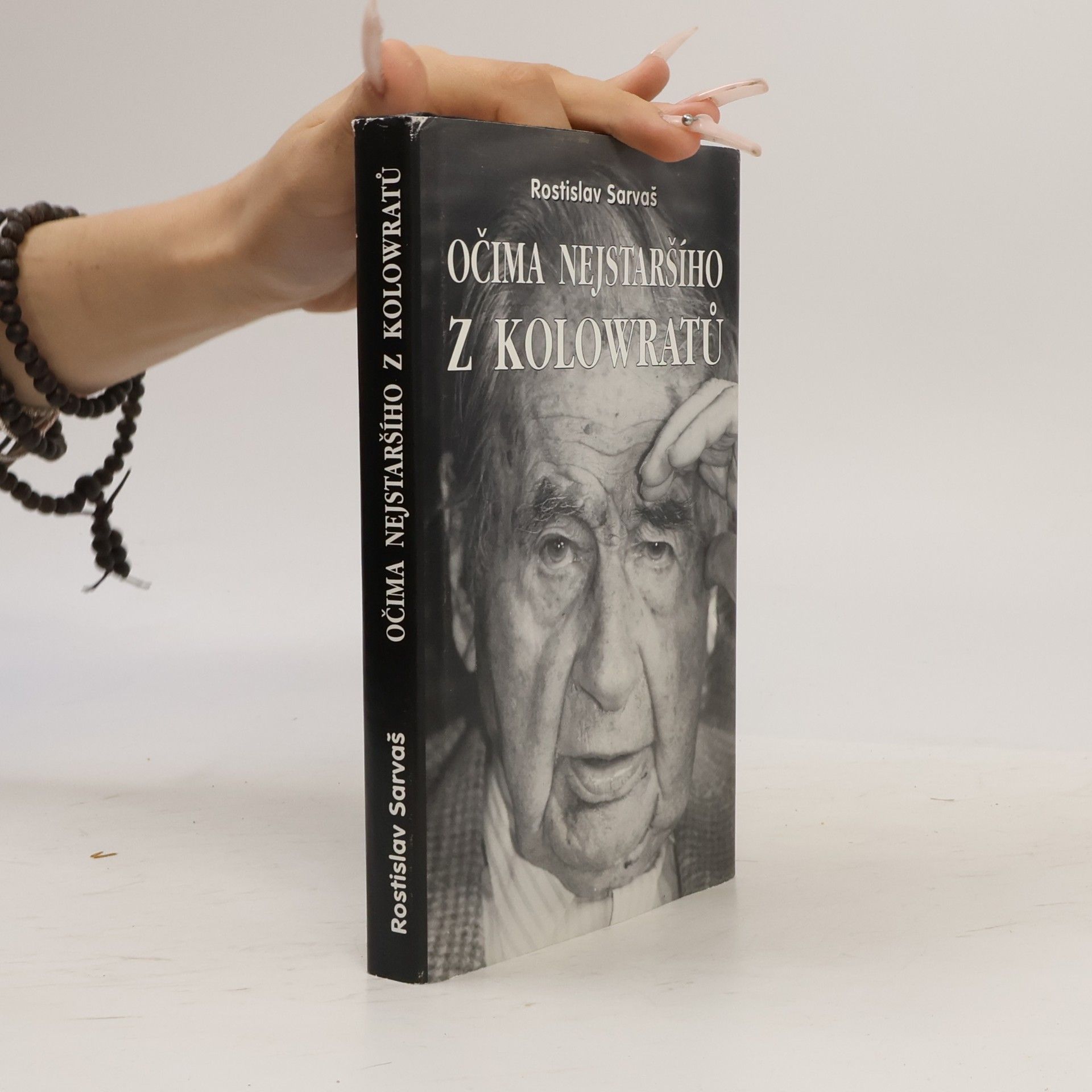 Rostislav Sarvaš Očima nejstaršího z Kolowratů