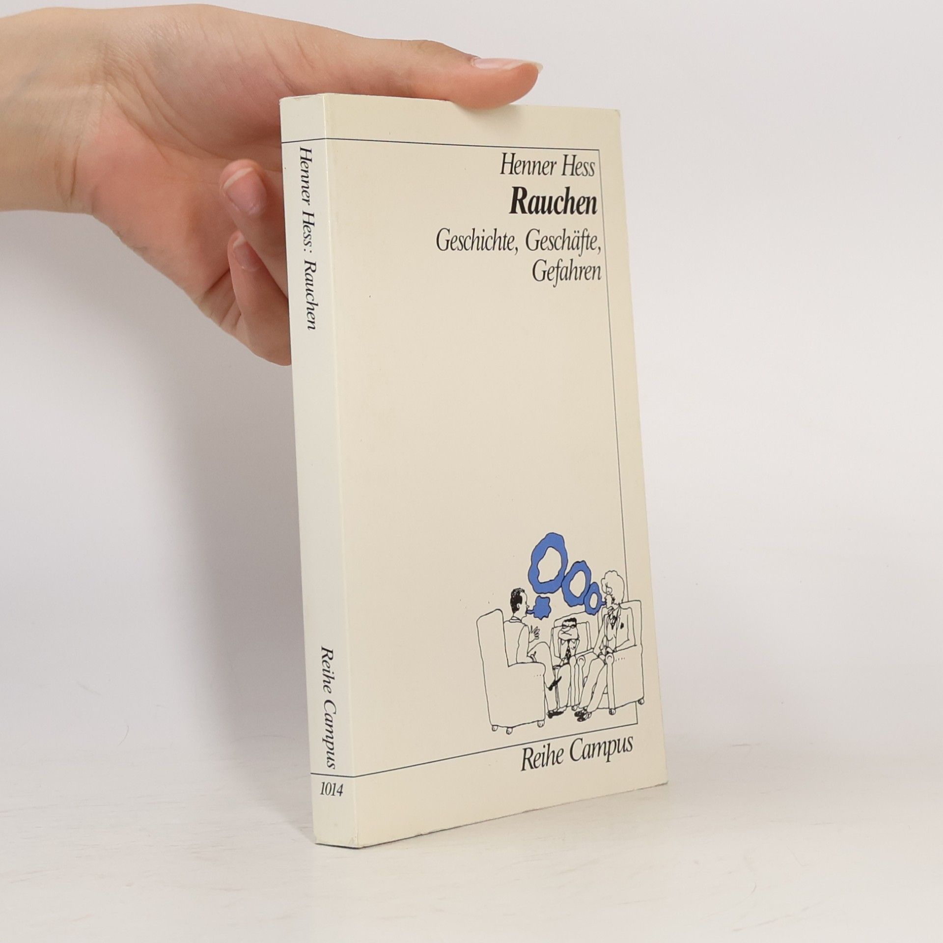Hans-Henner Hess Reihe Campus - 1014: Rauchen
