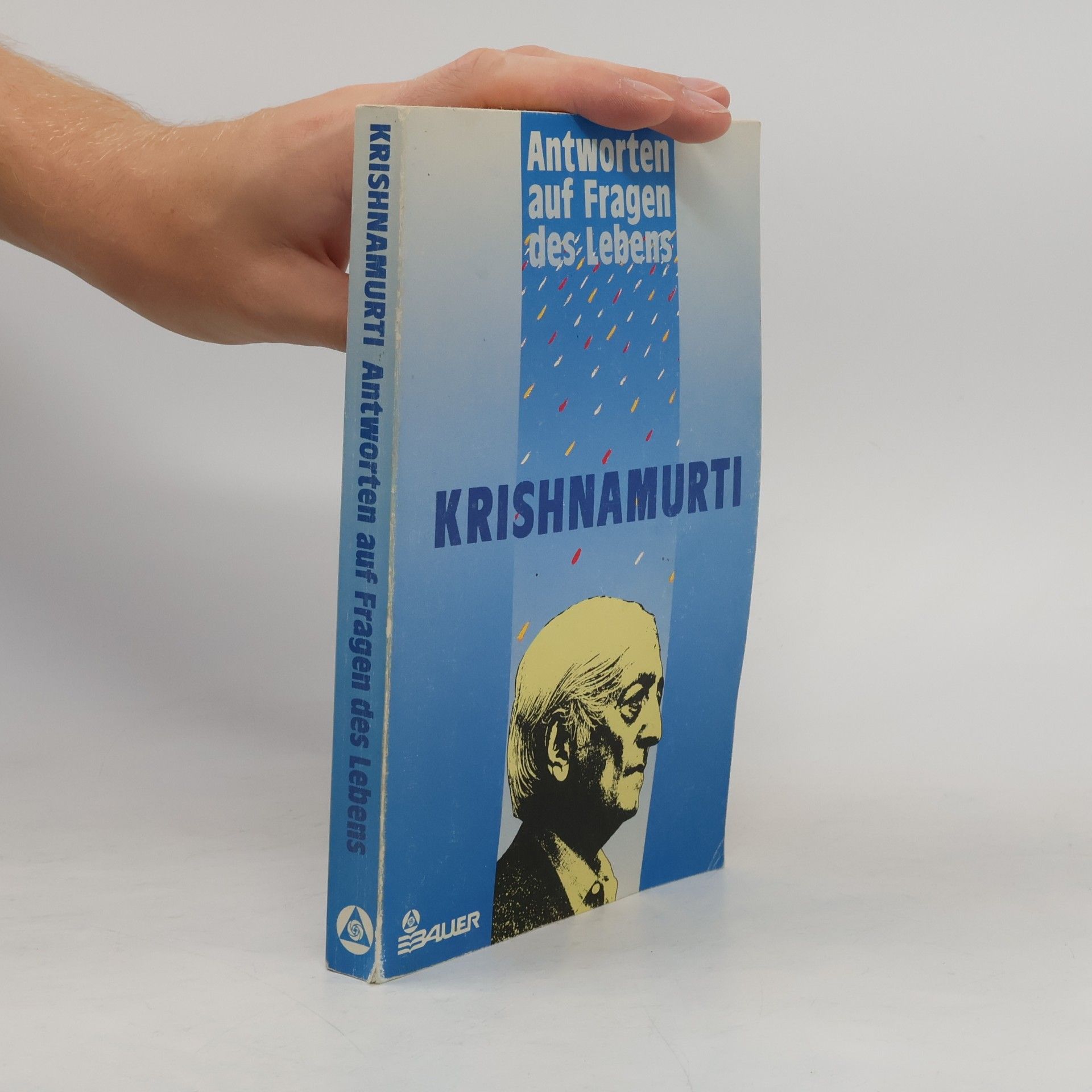 Jiddu Krishnamurti Antworten auf Fragen des Lebens