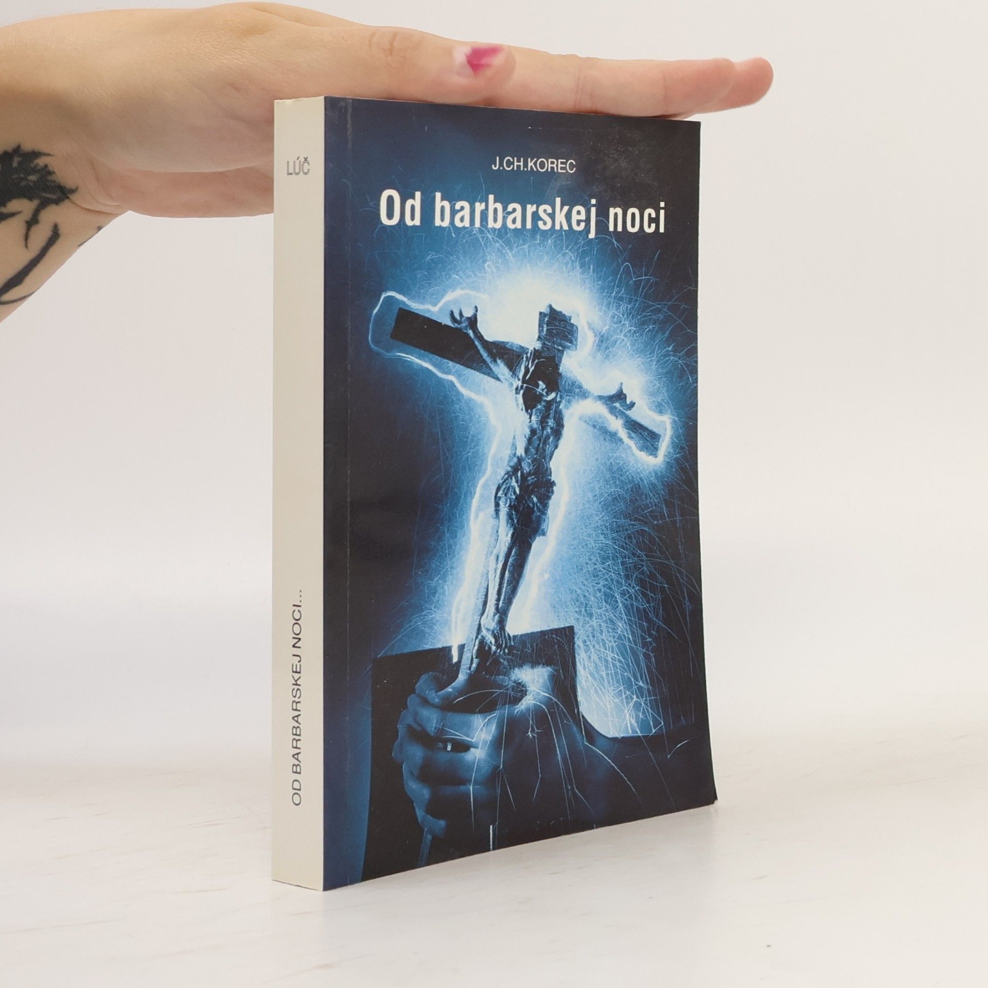 Ján Chryzostom Korec Od barbarskej noci. Na slobode