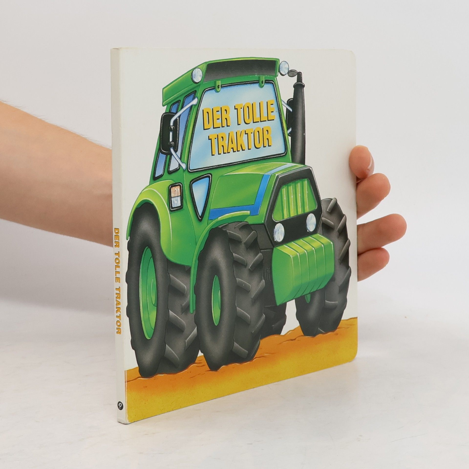 Autorenkollektiv Der tolle Traktor