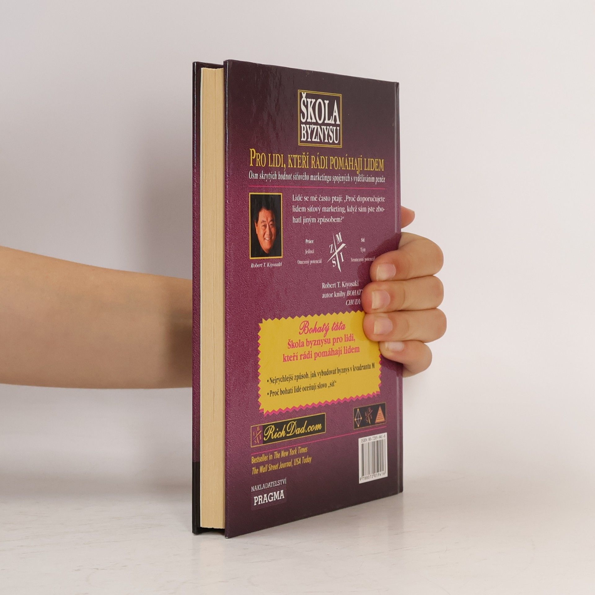 Robert Kiyosaki Škola byznysu : pro lidi, kteří rádi pomáhají lidem : osm skrytých hodnot síťového marketingu, spojených s vyděláváním peněz