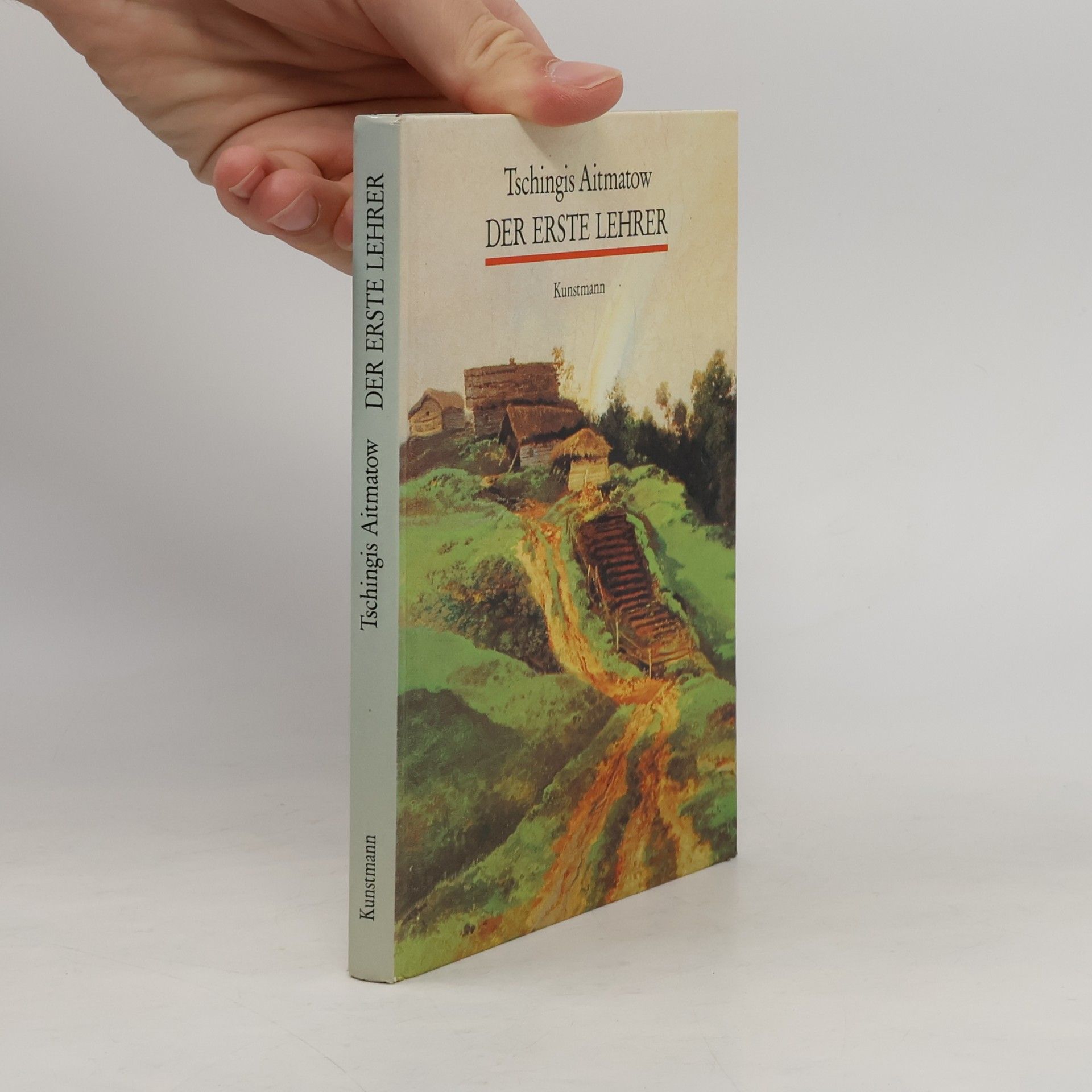 Čingiz Torekulovič Ajtmatov Der erste Lehrer