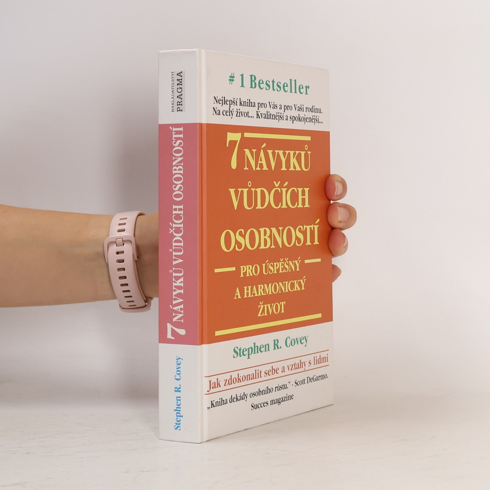 Stephen R. Covey 7 návyků vůdčích osobností pro úspěšný a harmonický život