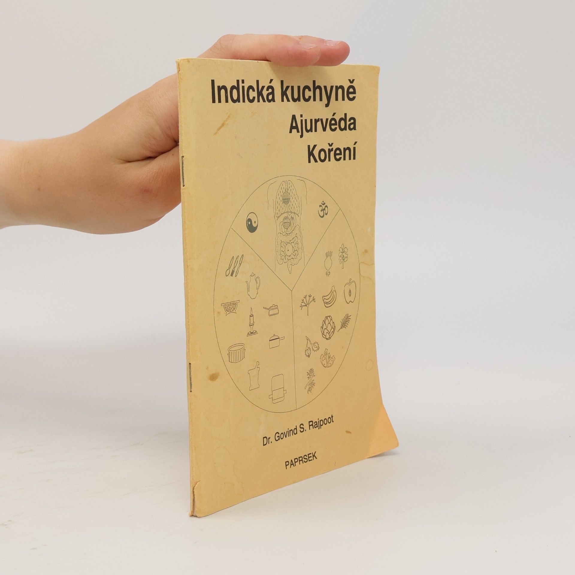 Govind S. Rajpoot Indická kuchyně - Ajurvéda - Koření