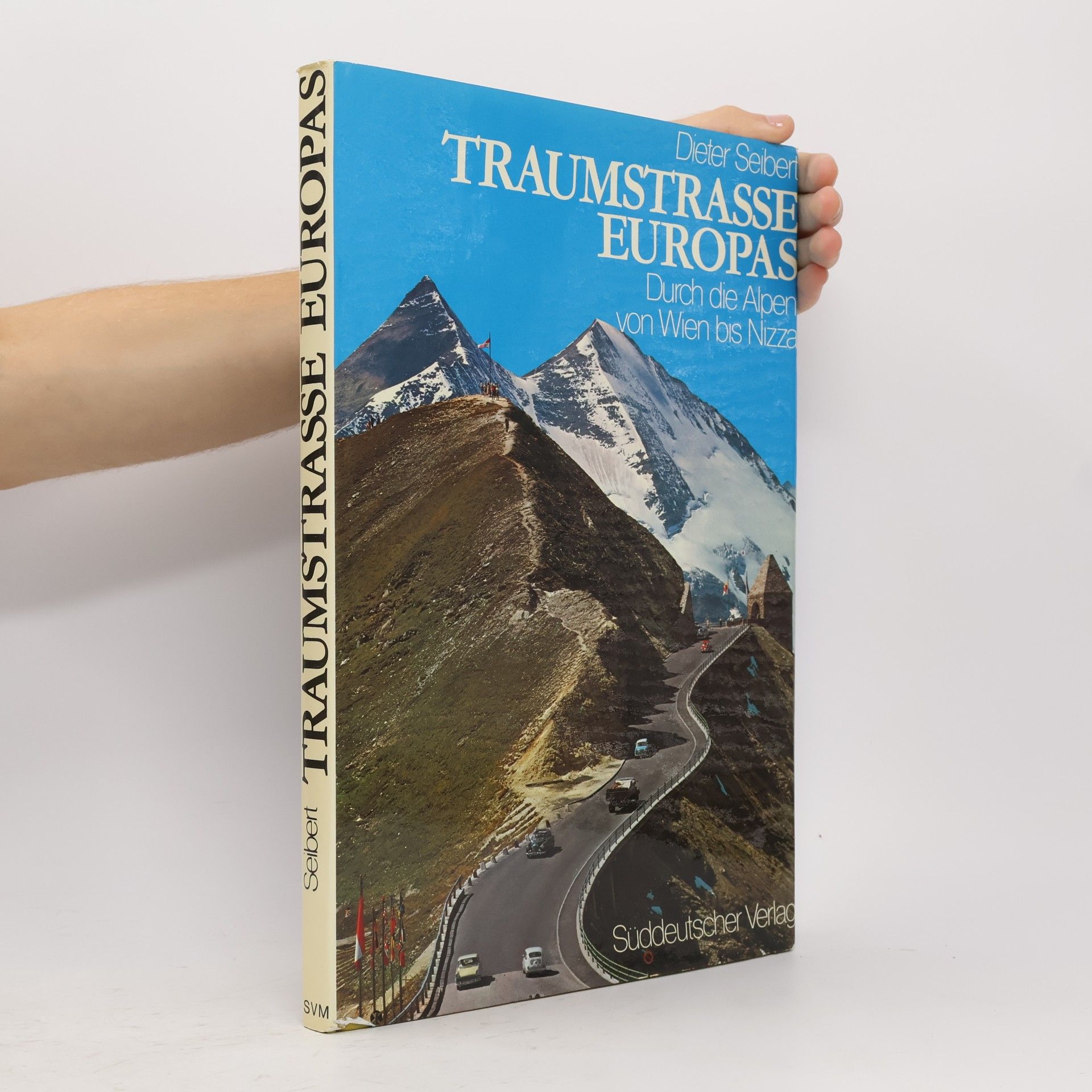 Hans-Dieter Seibert Traumstrasse Europas