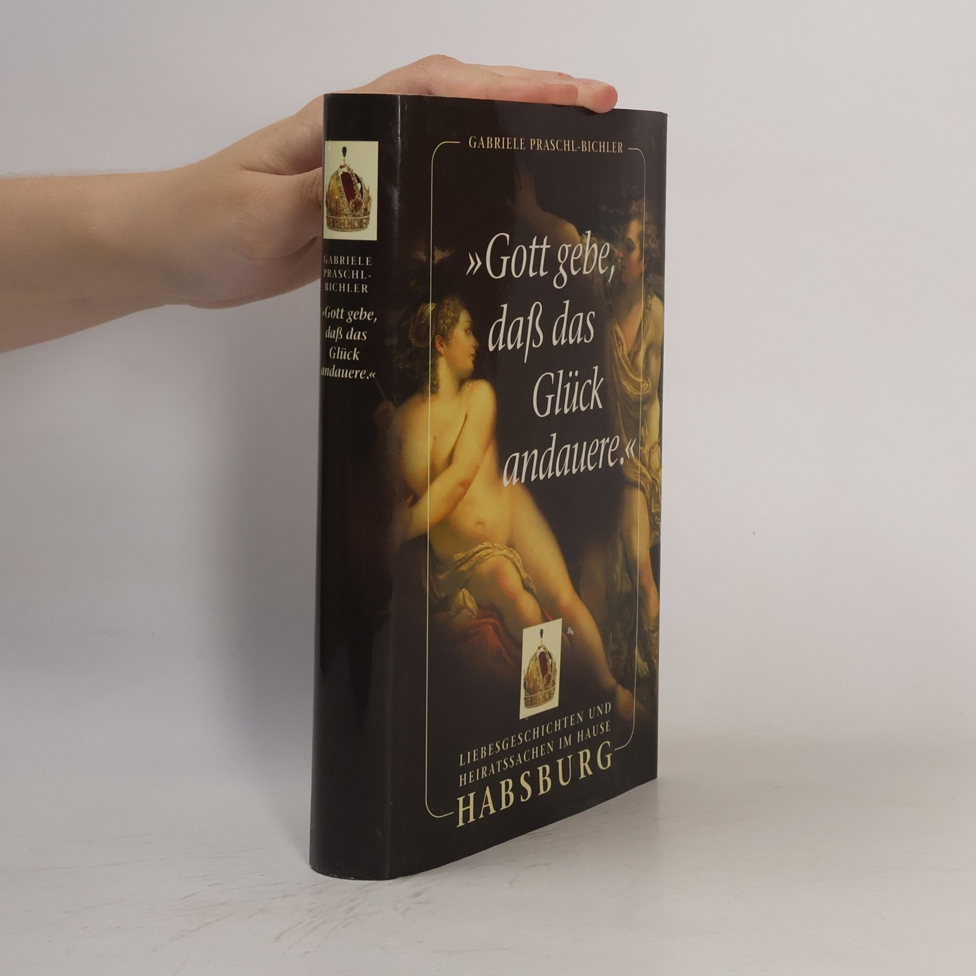 Gabriele Praschl Bichler Gott gebe, daß das Glück andauere