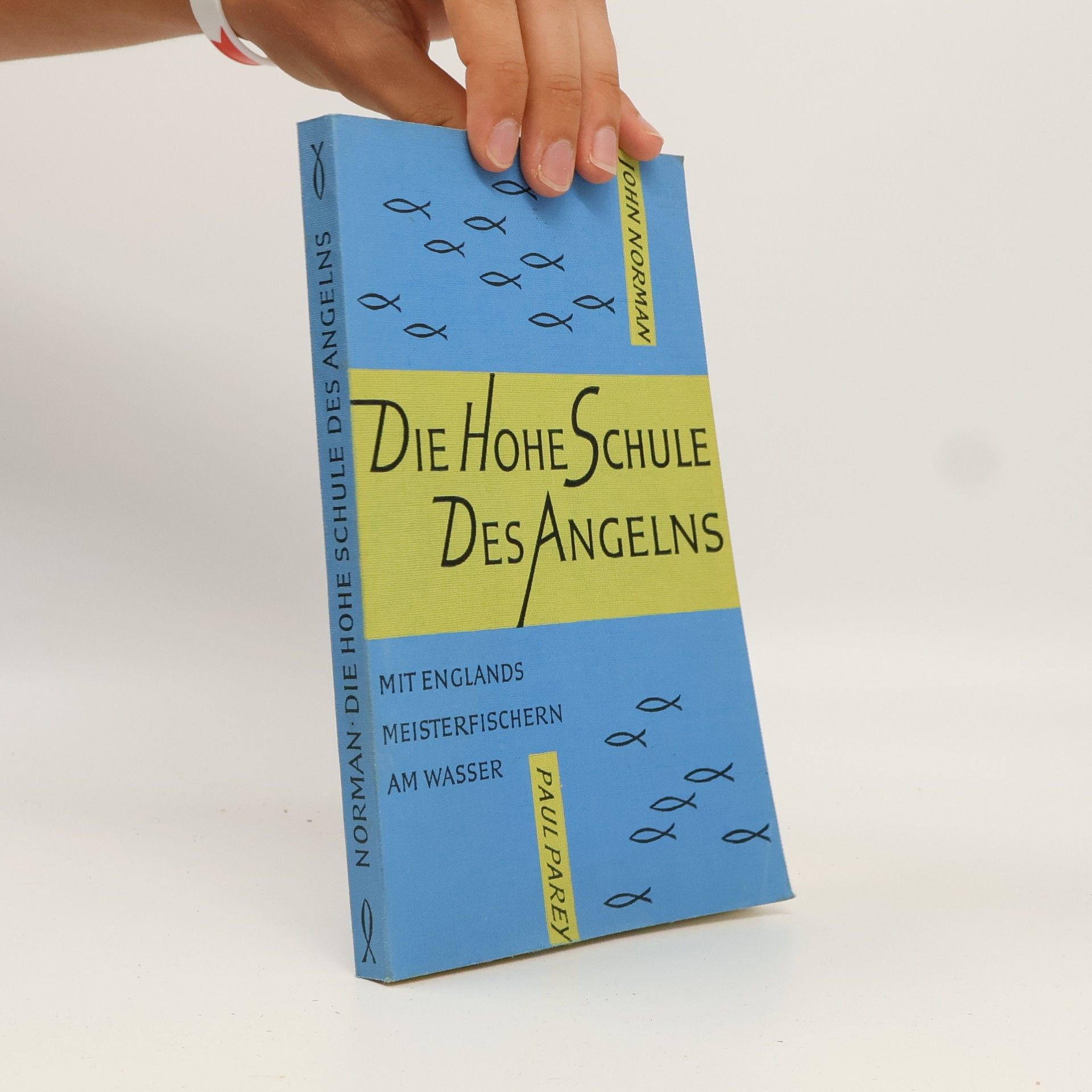 Autorenkollektiv Die Hohe Schule des Angelns