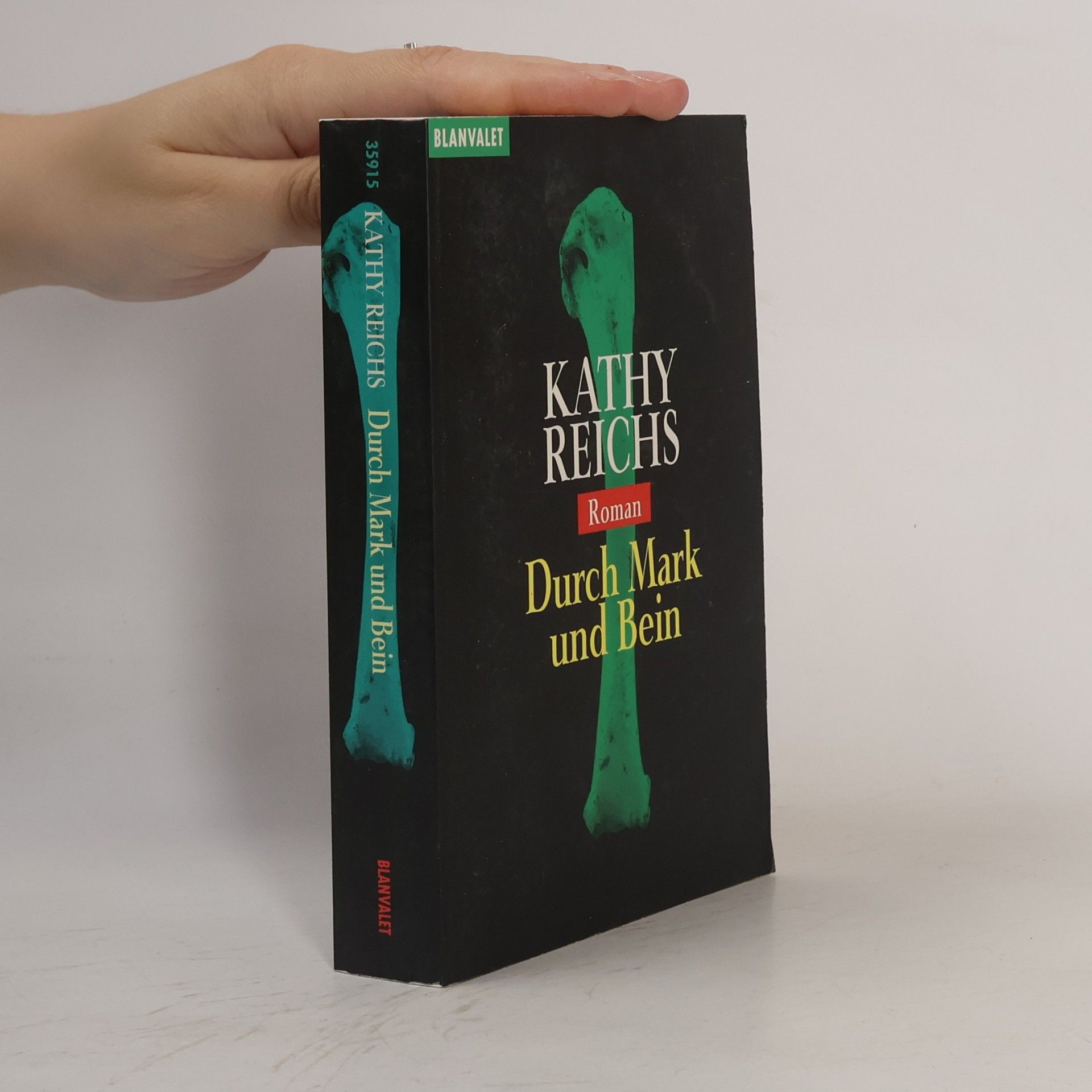Kathy Reichs Durch Mark und Bein