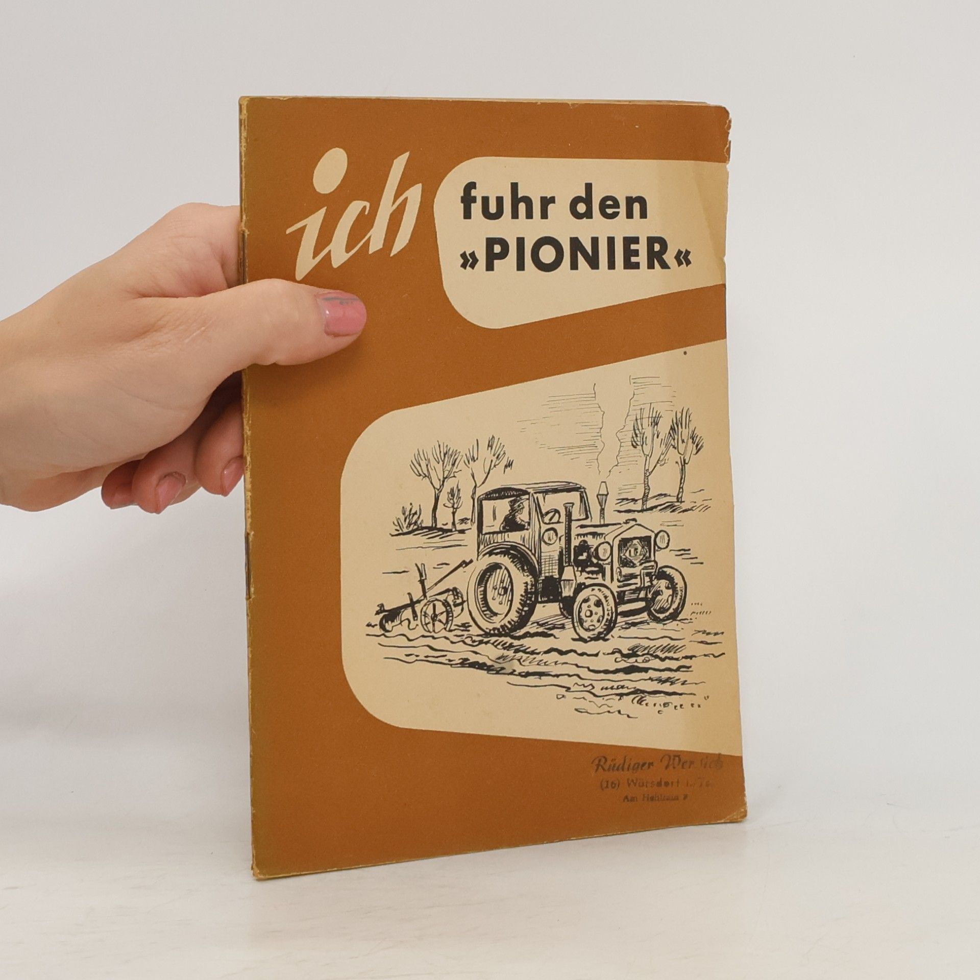 Autorenkollektiv Ich Fuhr den Pionier