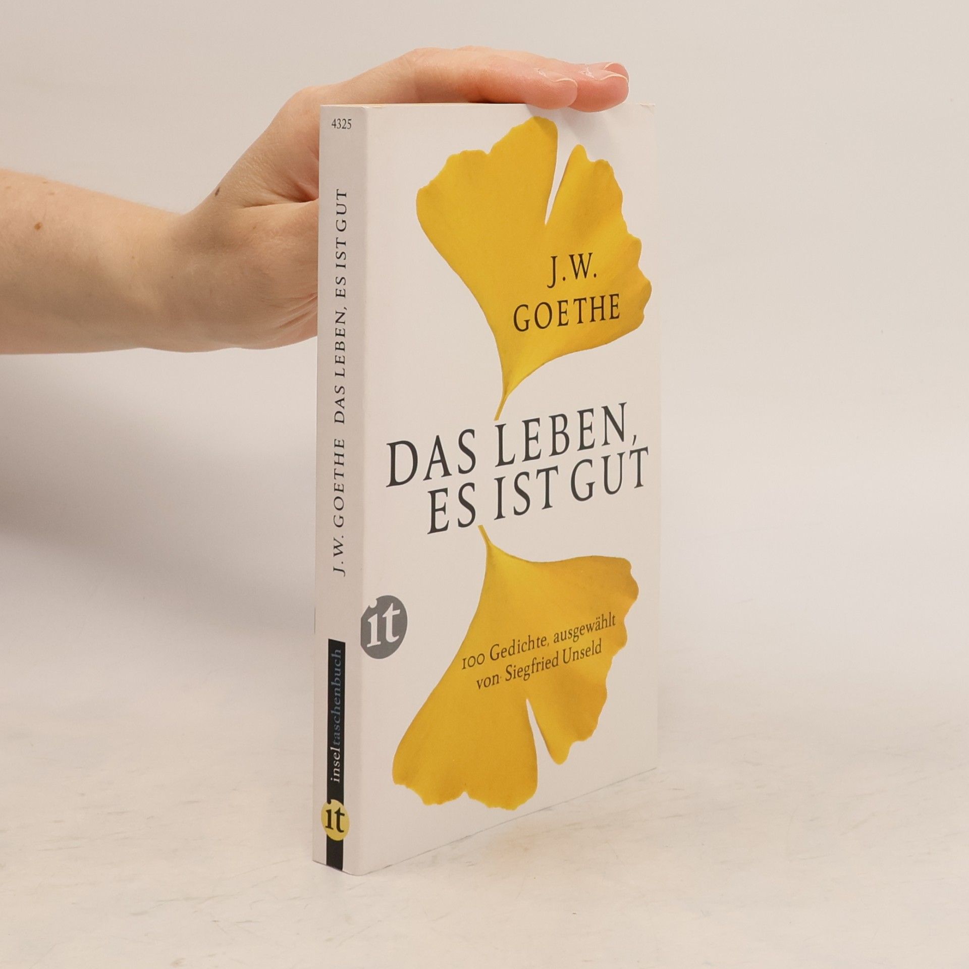 Johann Wolfgang von Goethe Das Leben, es ist gut