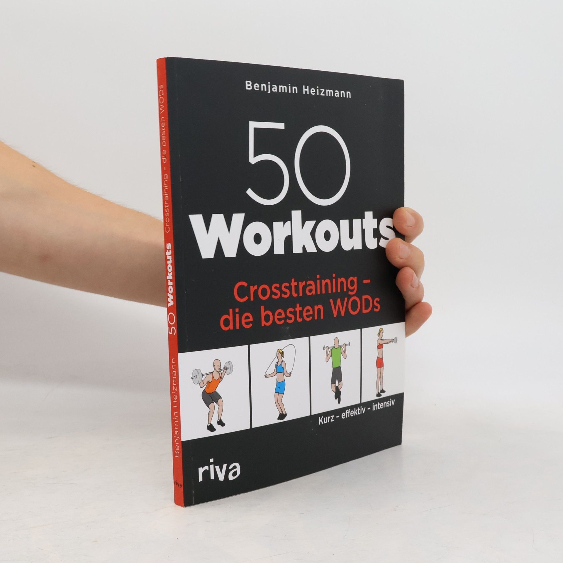 Benjamin Heizmann 50 Workouts - Crosstraining - die besten WODs