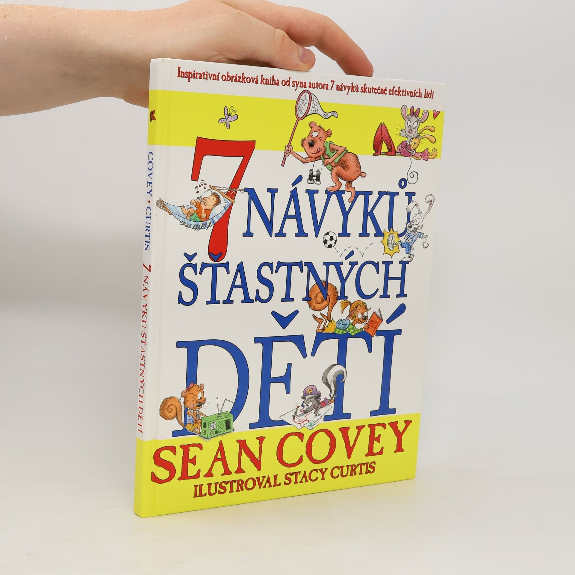 Sean Covey 7 návyků šťastných dětí