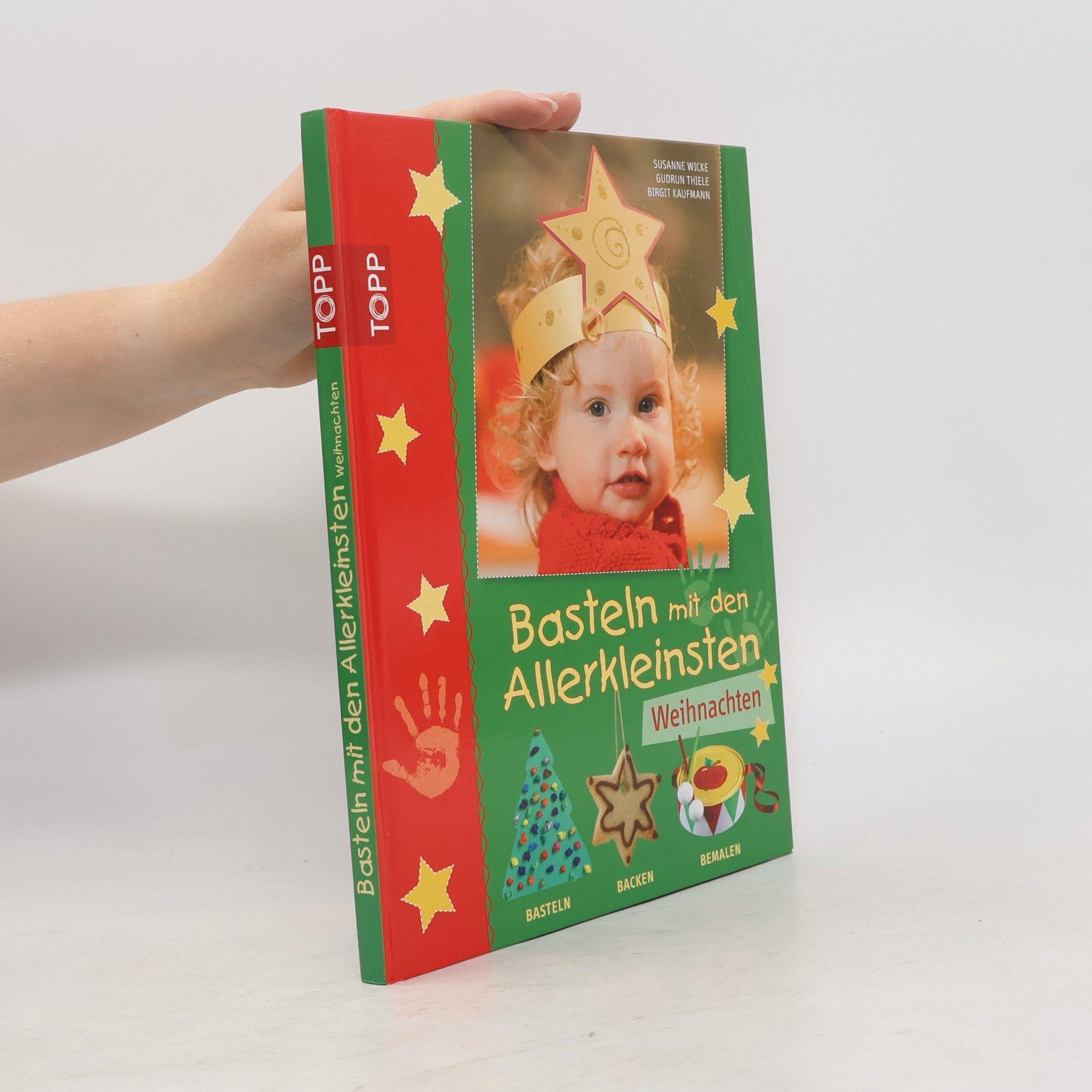 Susanne Wicke Basteln mit den Allerkleinsten - Weihnachten