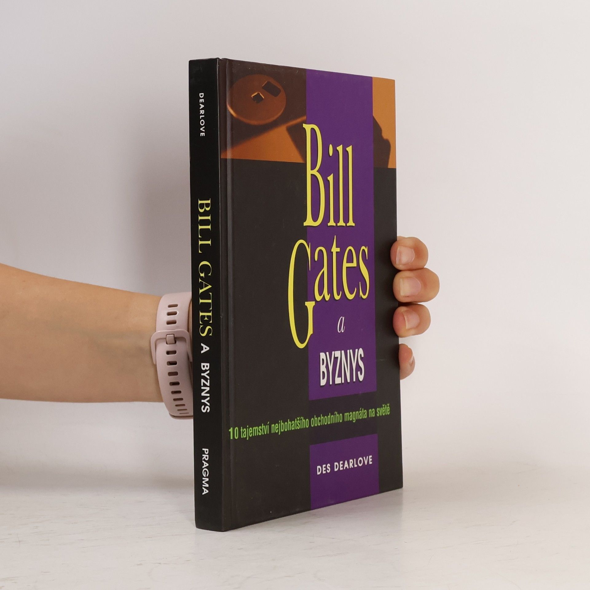 Des Dearlove Bill Gates a byznys
