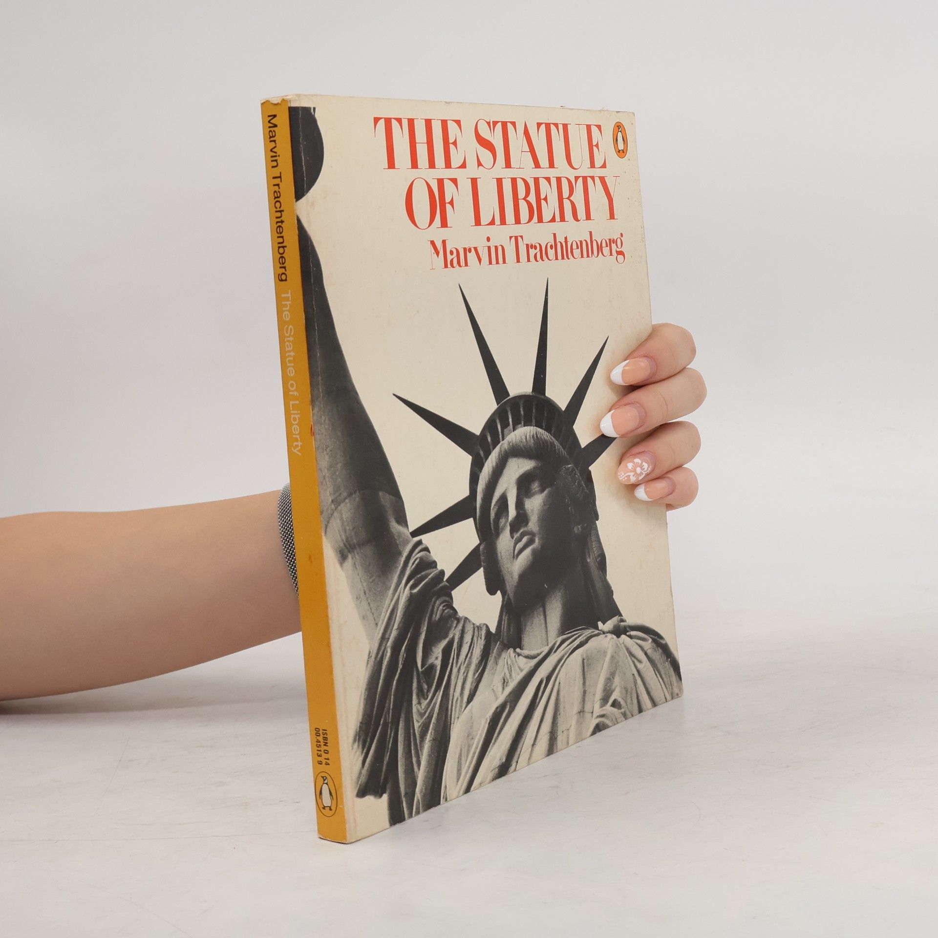 Marvin Trachtenberg The Statue of Liberty