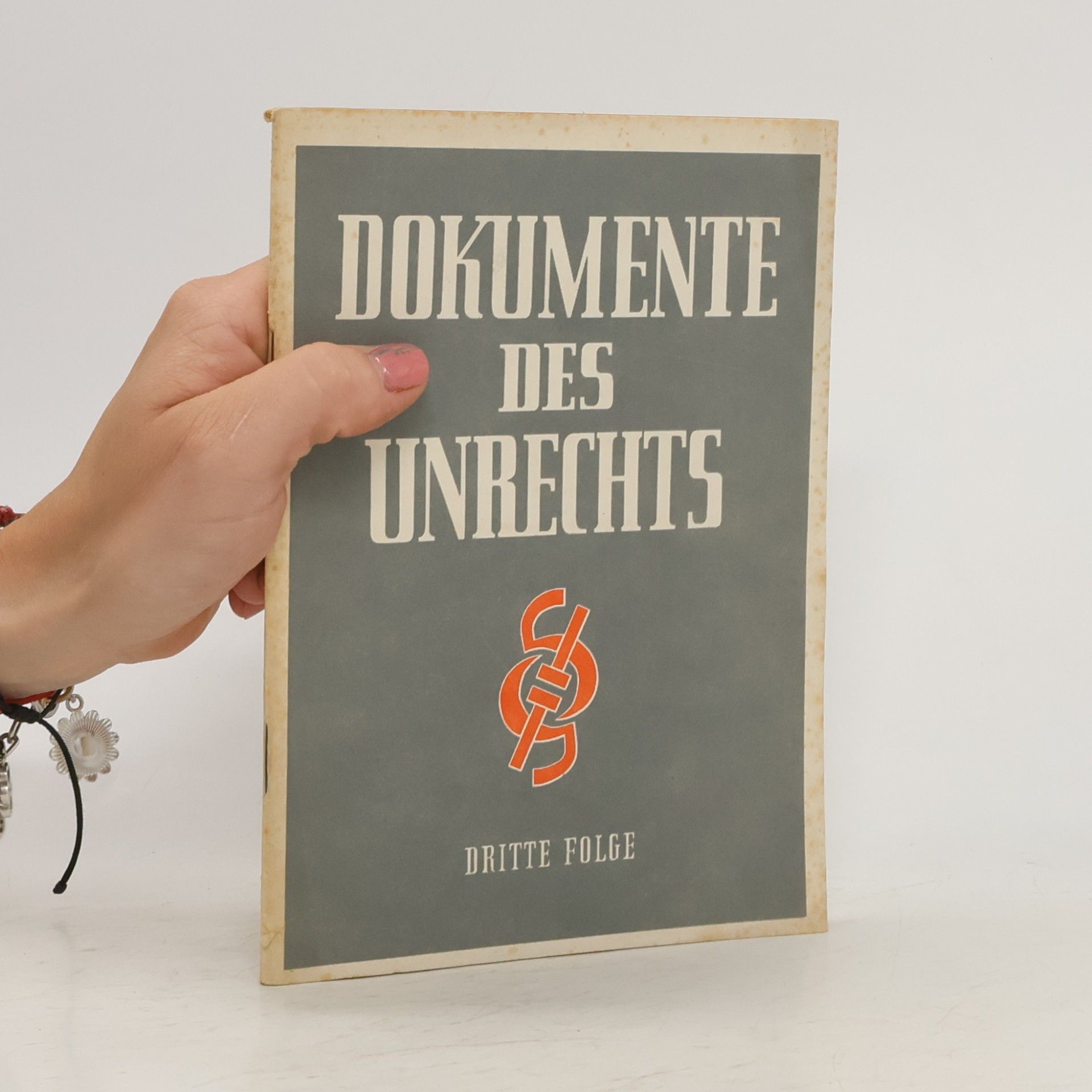 Autorenkollektiv Dokumente des Unrechts