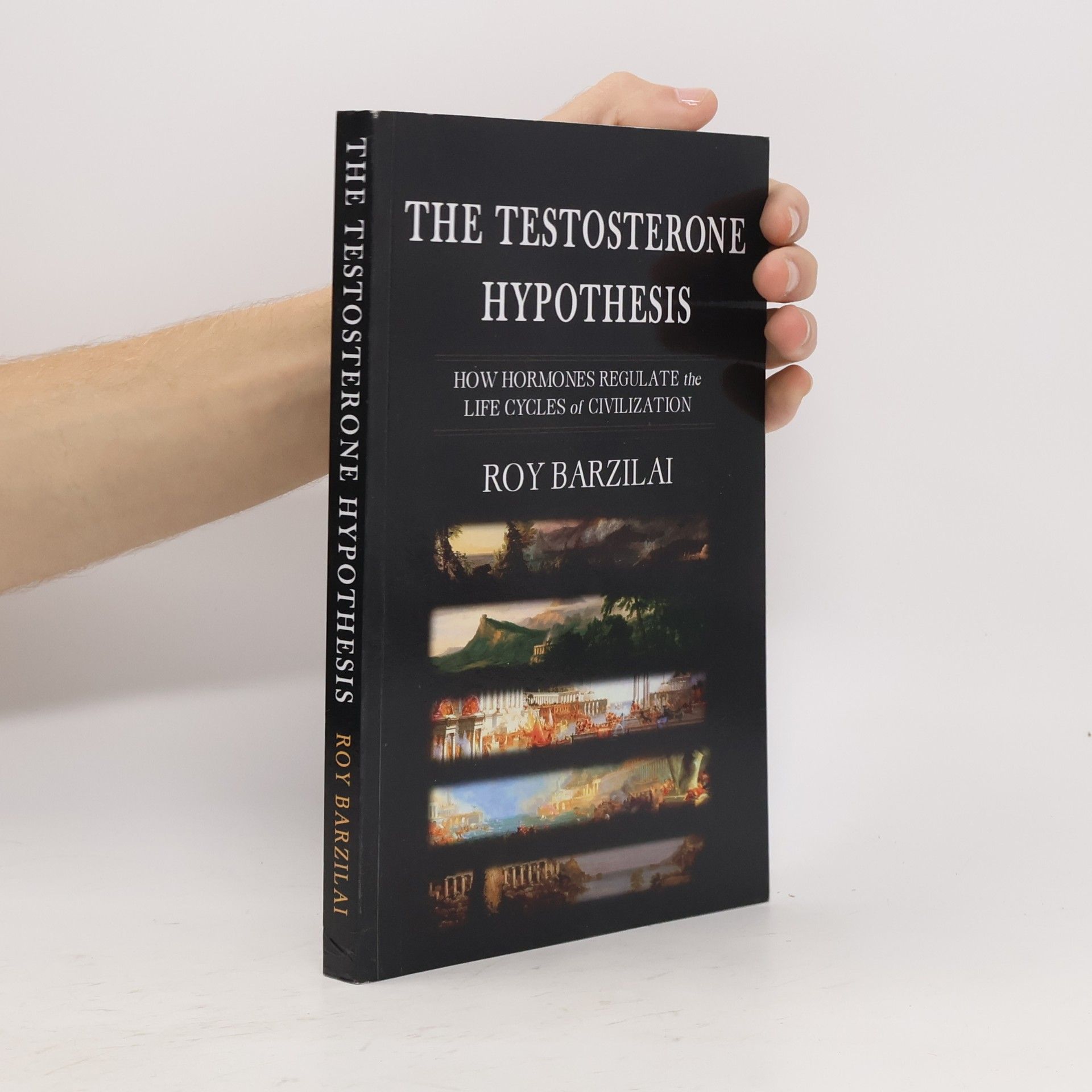 Roy Barzilai The Testosterone Hypothesis