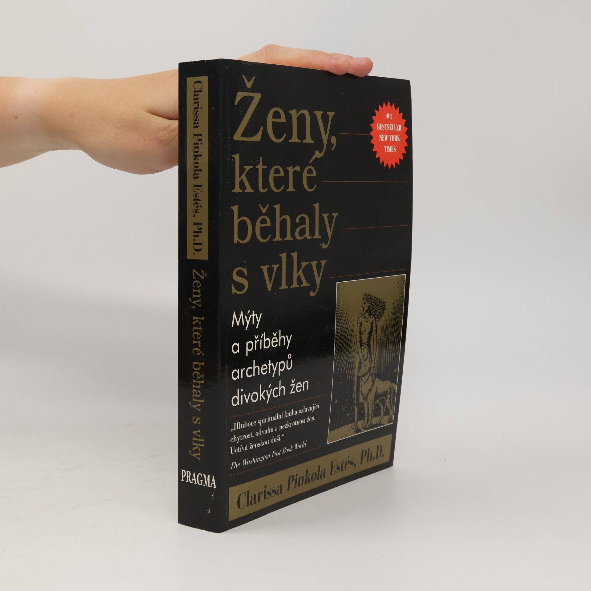 Clarissa Pinkola Estés Ženy, které běhaly s vlky