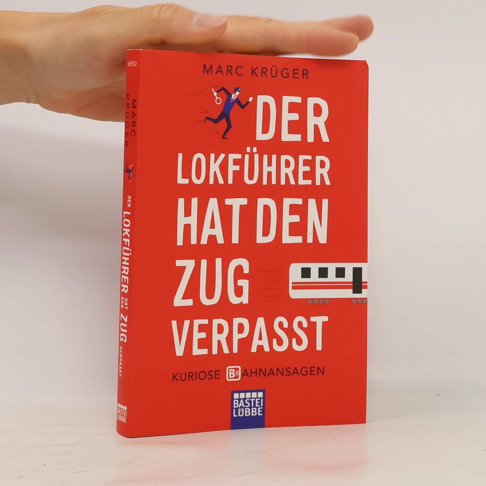 Marc Krüger Der Lokführer hat den Zug verpasst