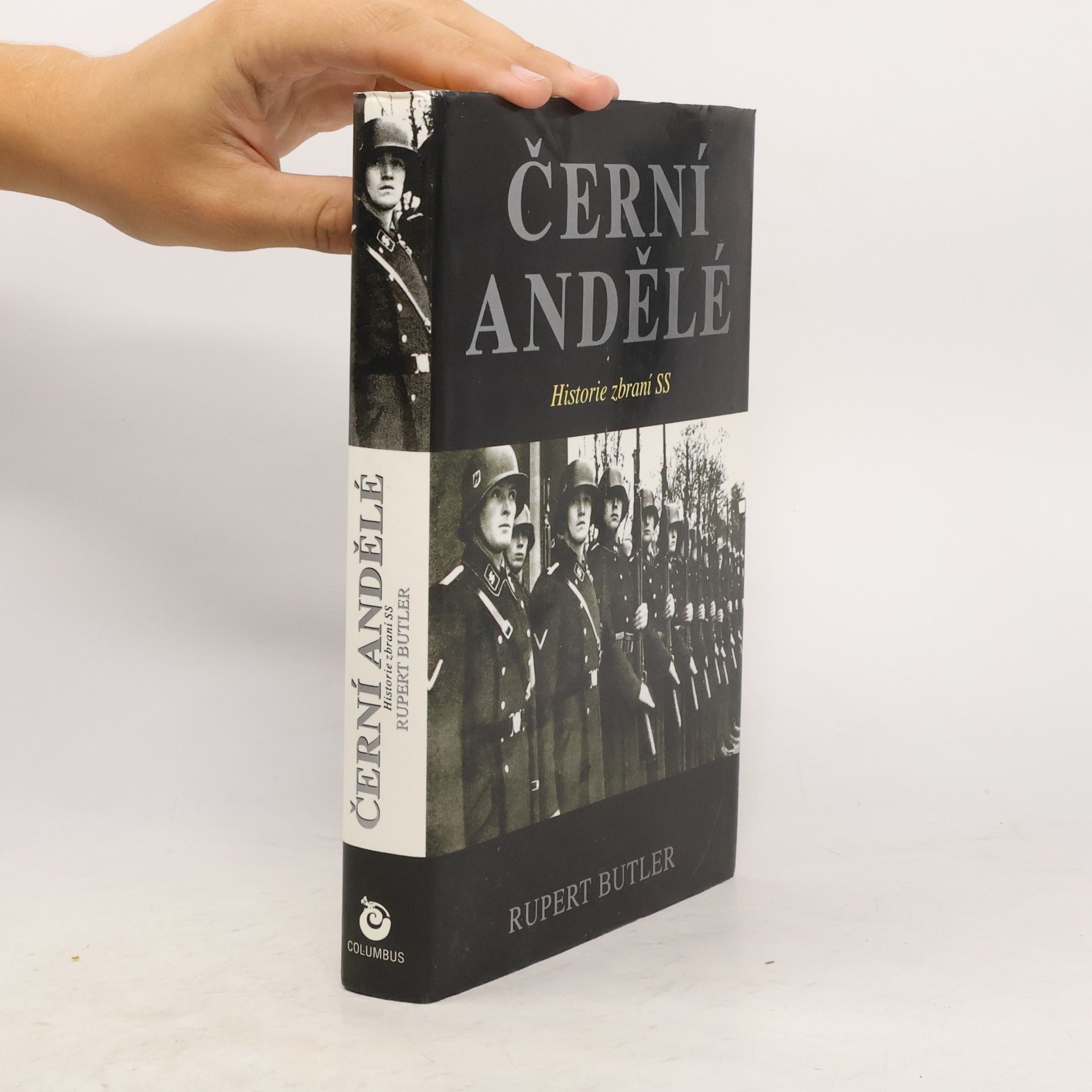 Rupert Butler Černí andělé. Historie zbraní SS
