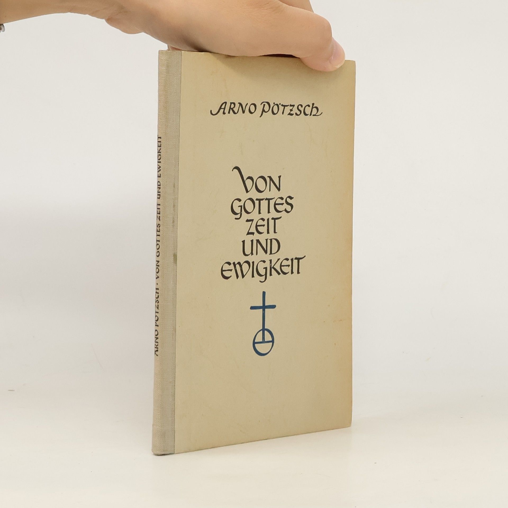 Arno Pötzsch Von Gottes zeit und Ewigkeit