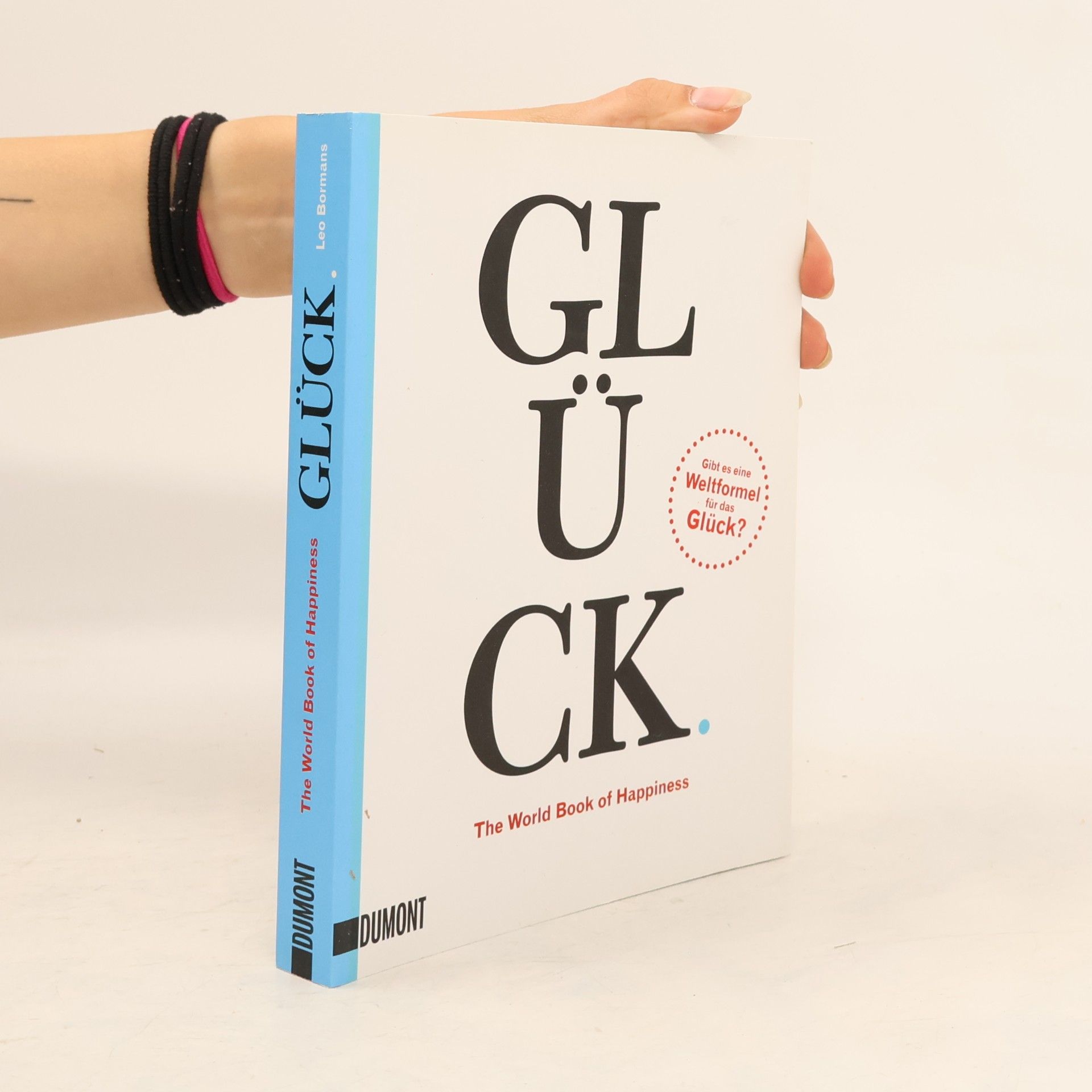 Glück. The World Book of Happiness