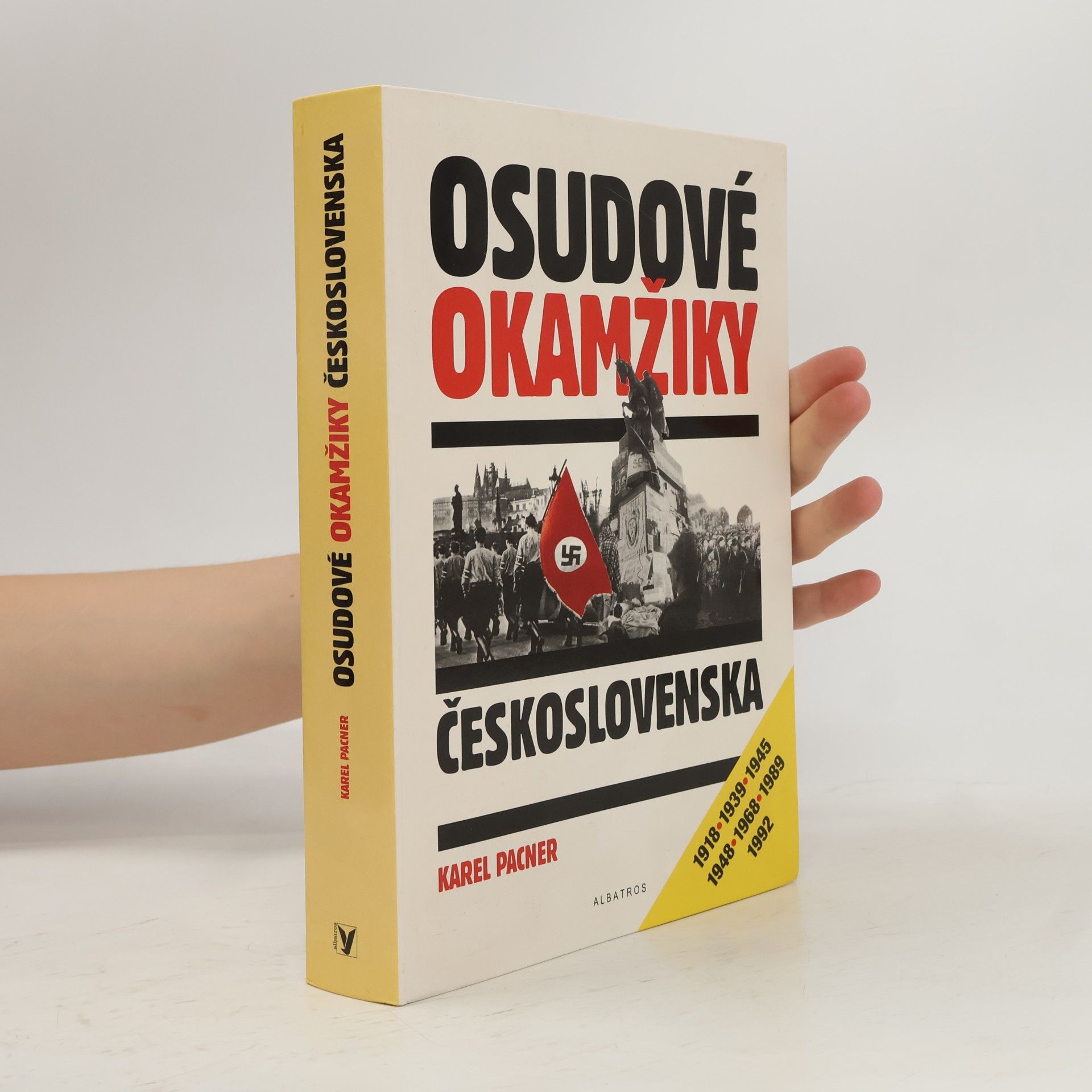 Karel Pacner Osudové okamžiky Československa