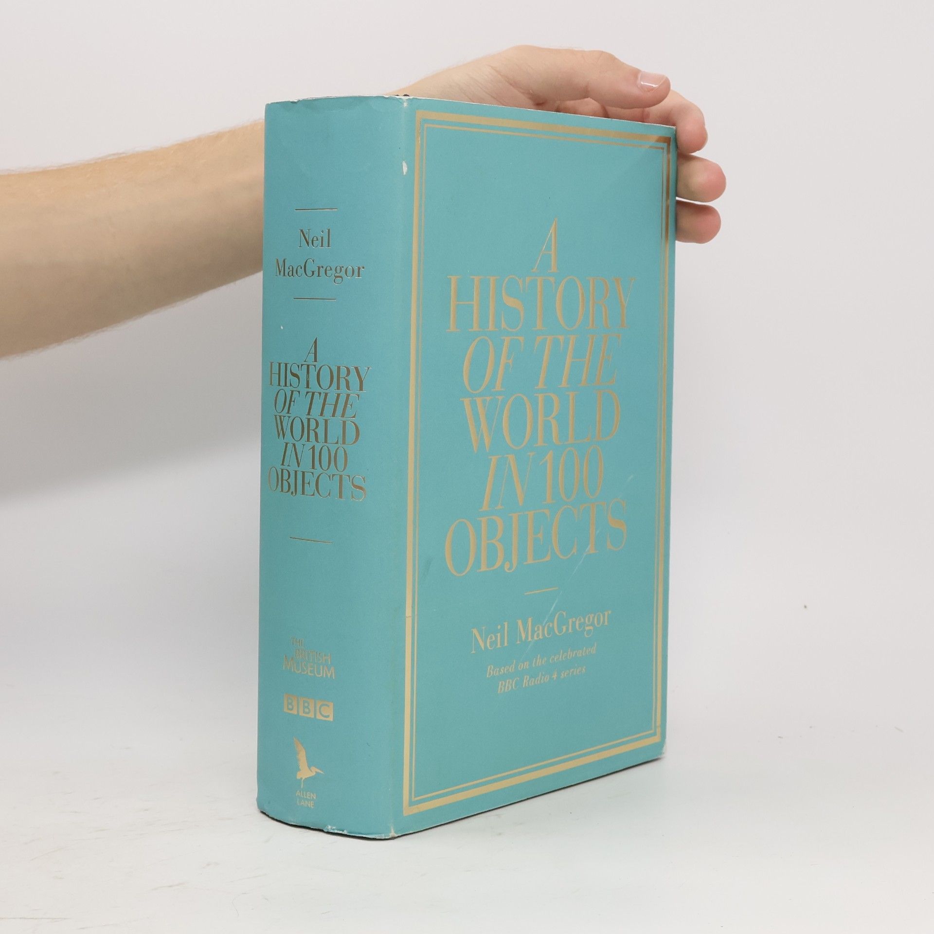 Neil MacGregor A history of the world in 100 objects