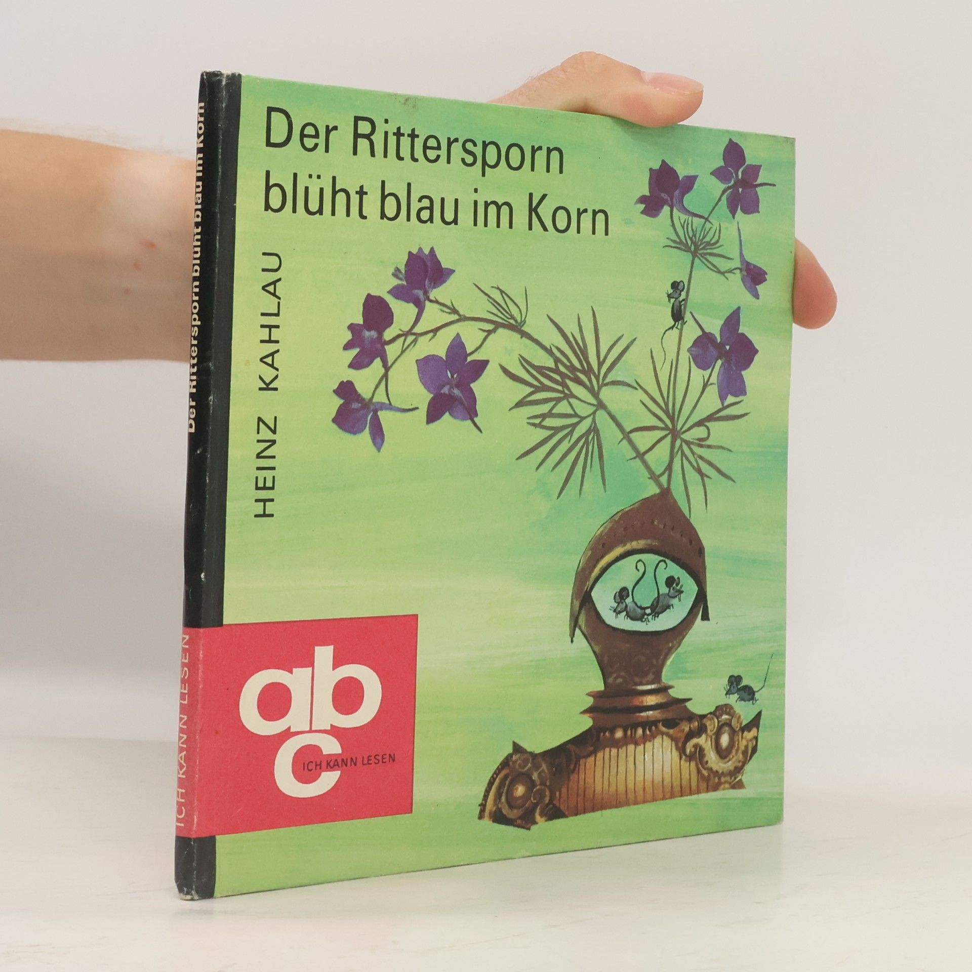 Heinz Kahlau Der Rittersporn blüht blau im Korn