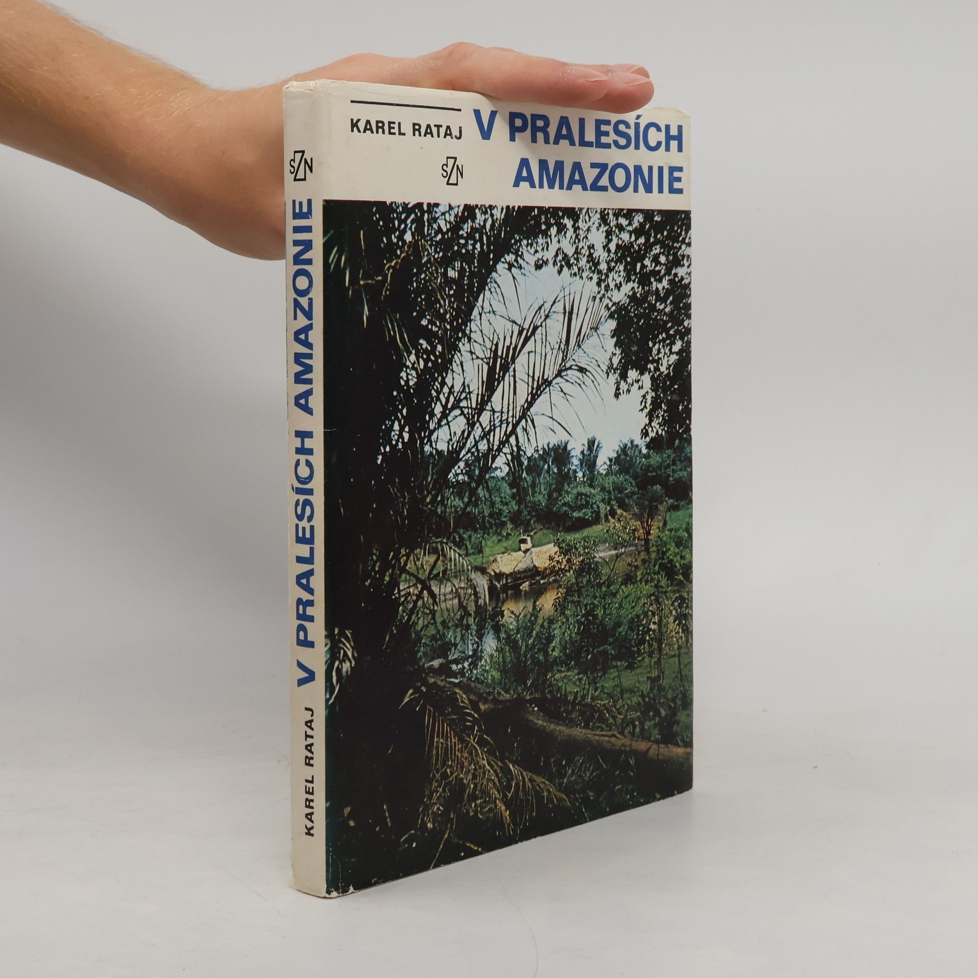 Karel Rataj V pralesích Amazonie