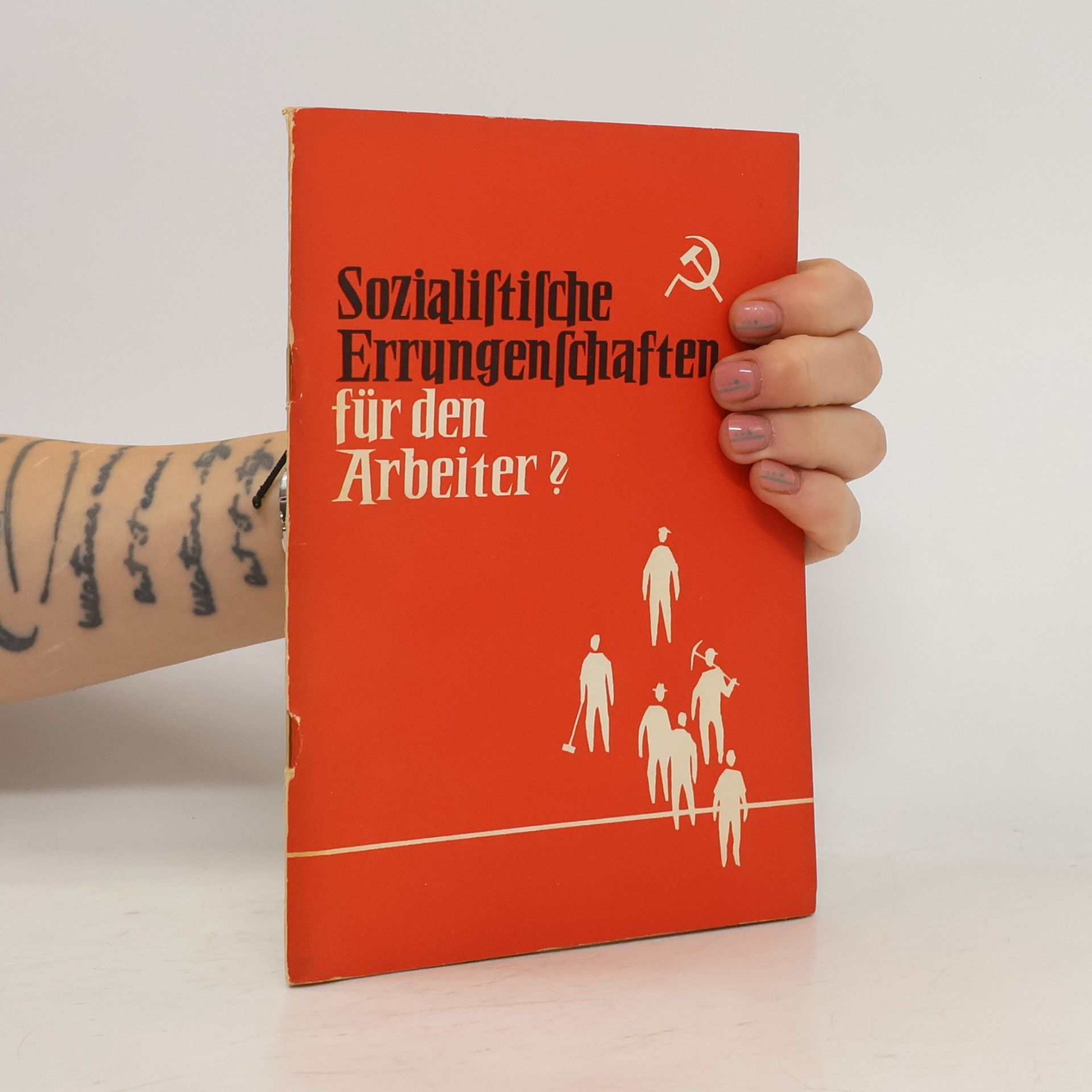 kolektiv Sozialistische Errungenschaften für den Arbeiter?