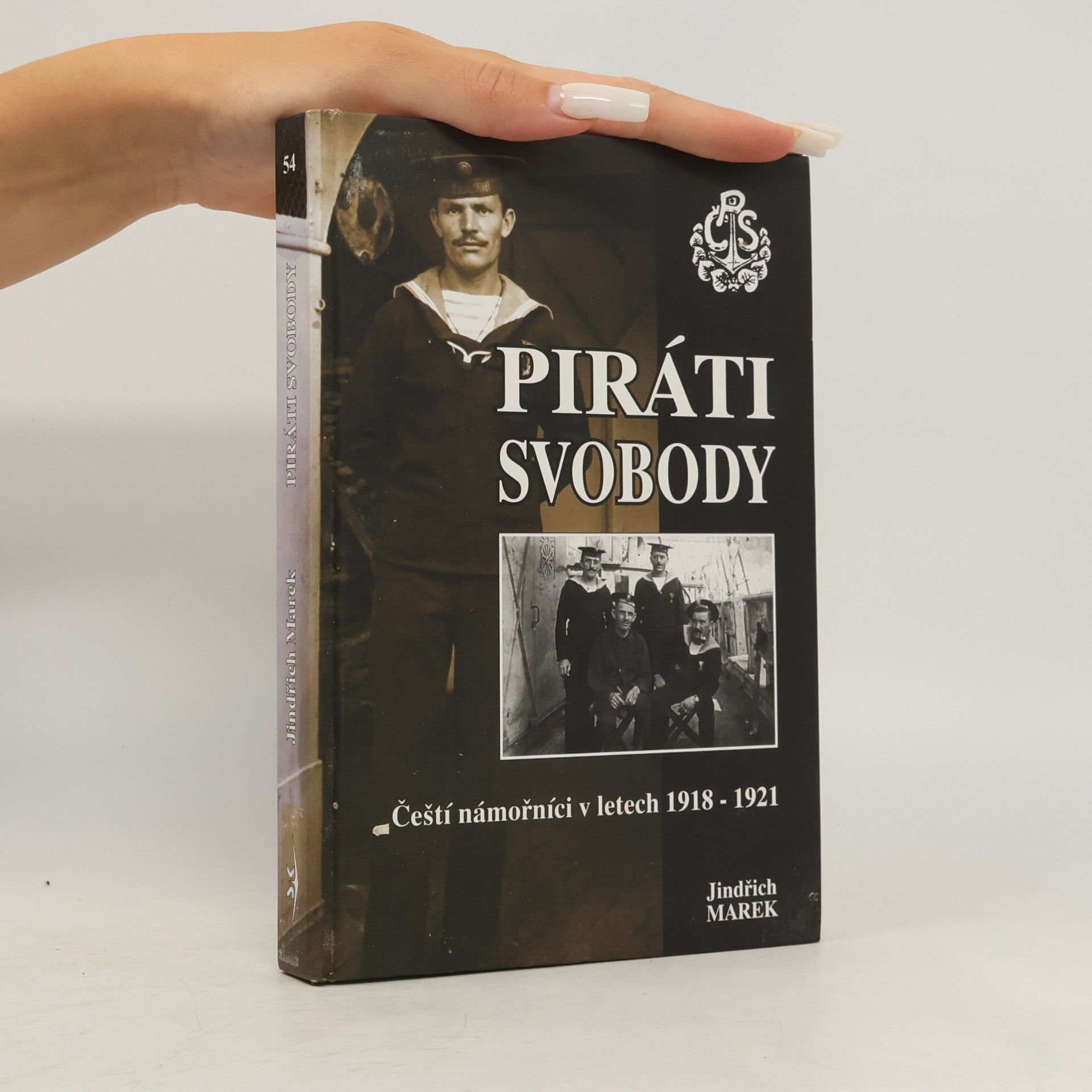 Jindřich Marek Piráti svobody. Čeští námořníci v létech 1918-1921. 2. díl
