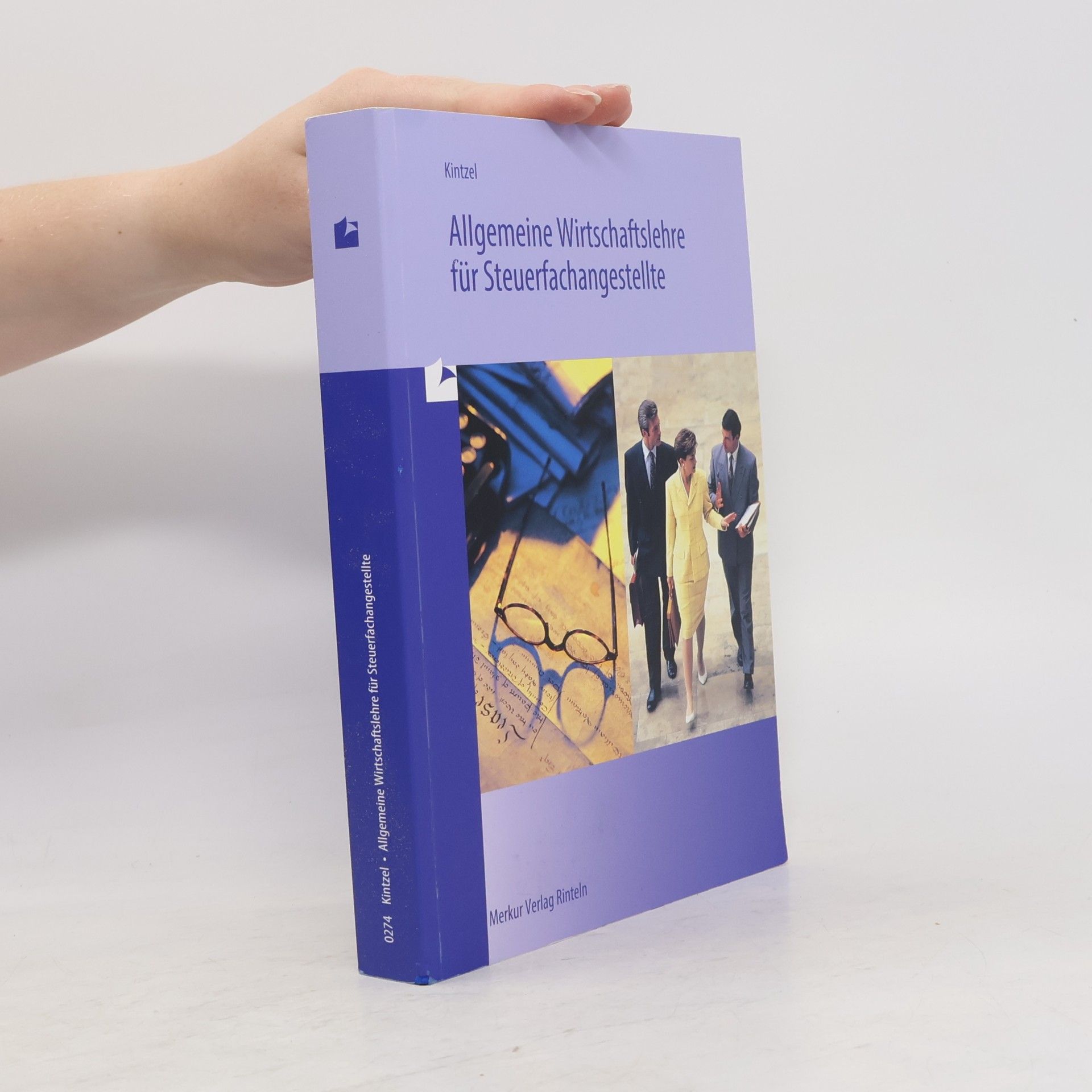 Autorenkollektiv Allgemeine Wirtschaftslehre für Steuerfachangestellte