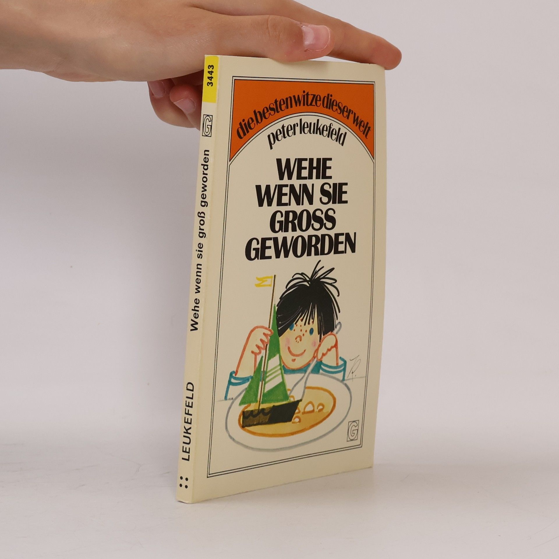 Peter Leukefeld Wehe, wenn sie gross geworden