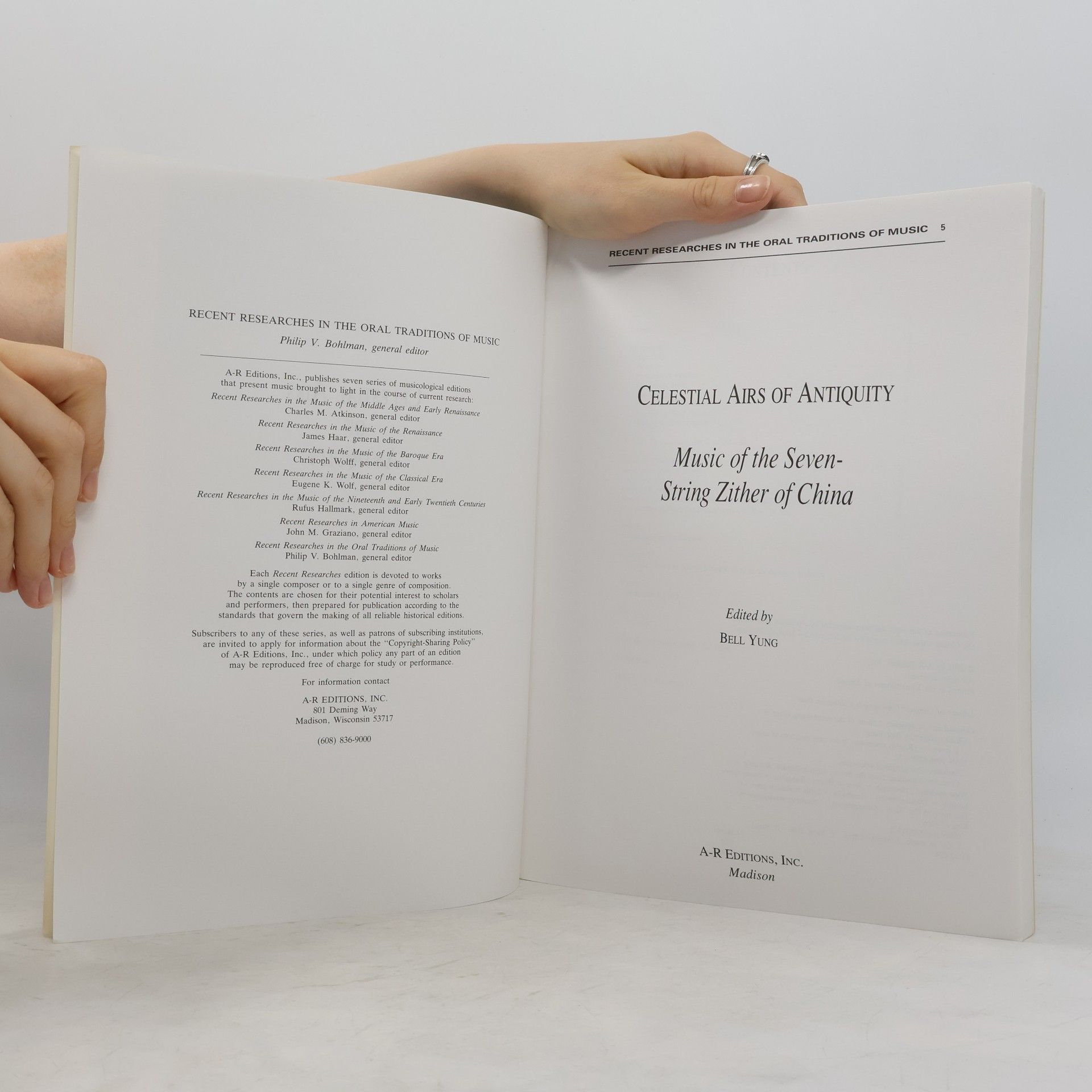 Bell Yung Recent Researches in the Oral Traditions of Music - 5: Celestial Airs of Antiquity
