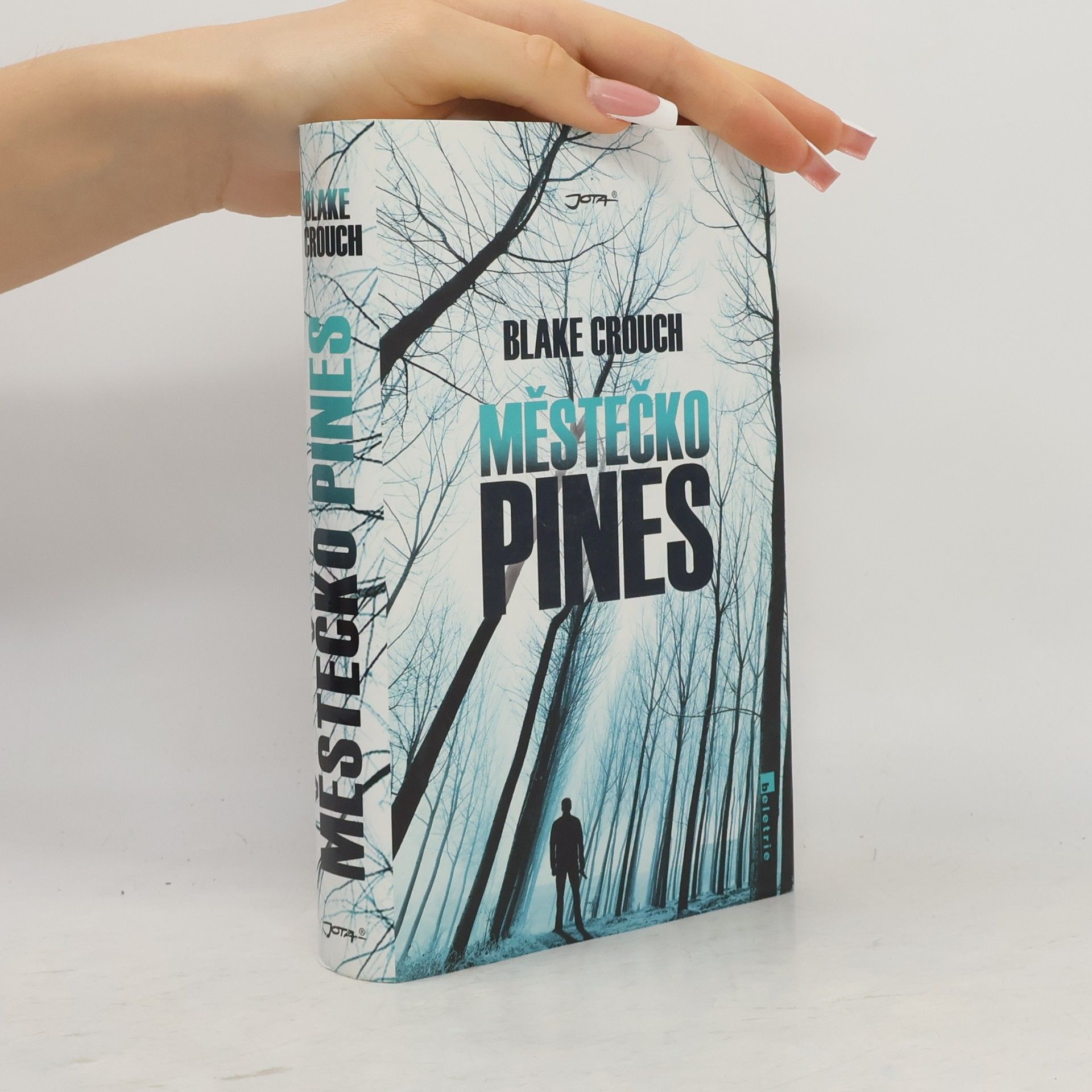 Blake Crouch Městečko Pines