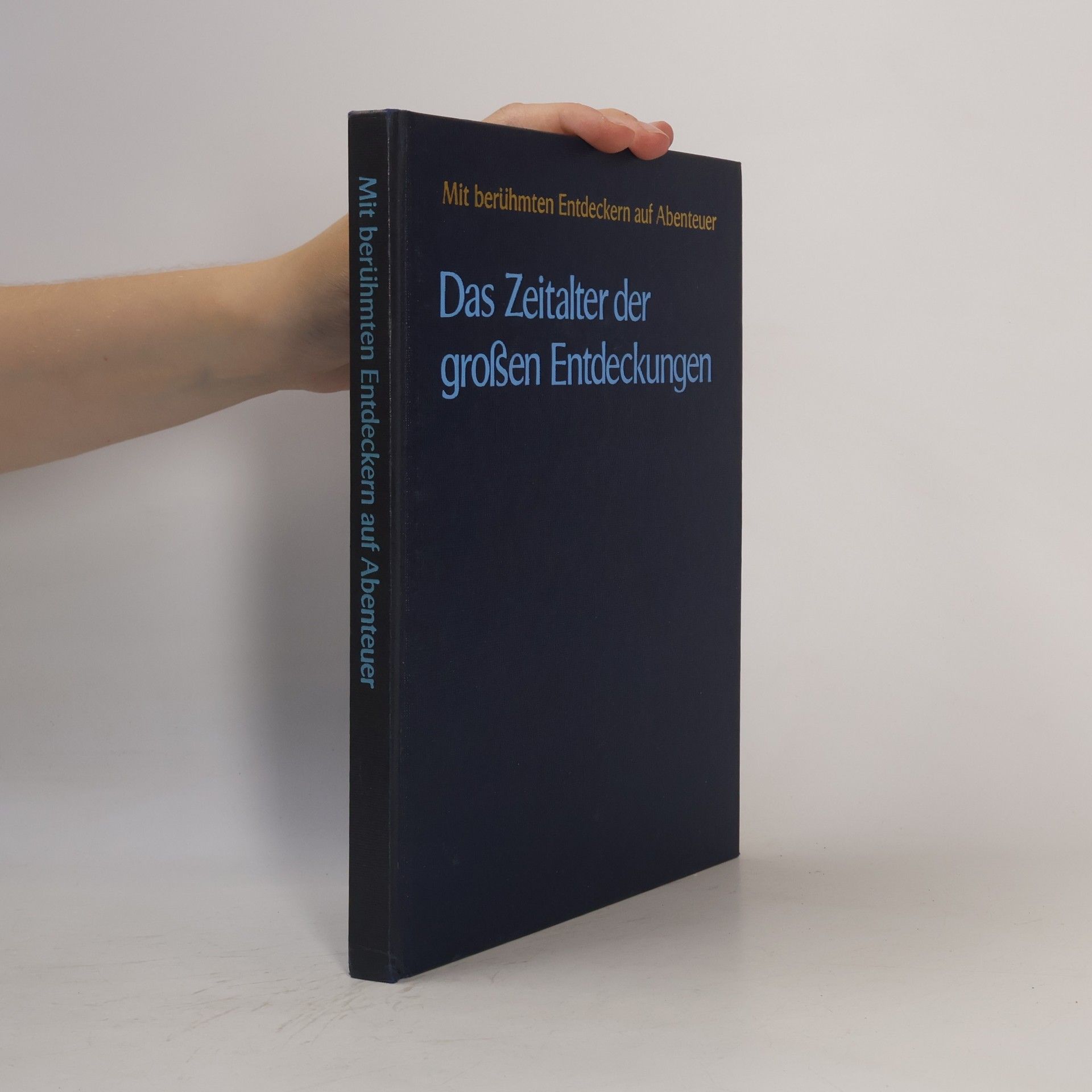 Autorenkollektiv Das Zeitalter der großen Entdeckungen