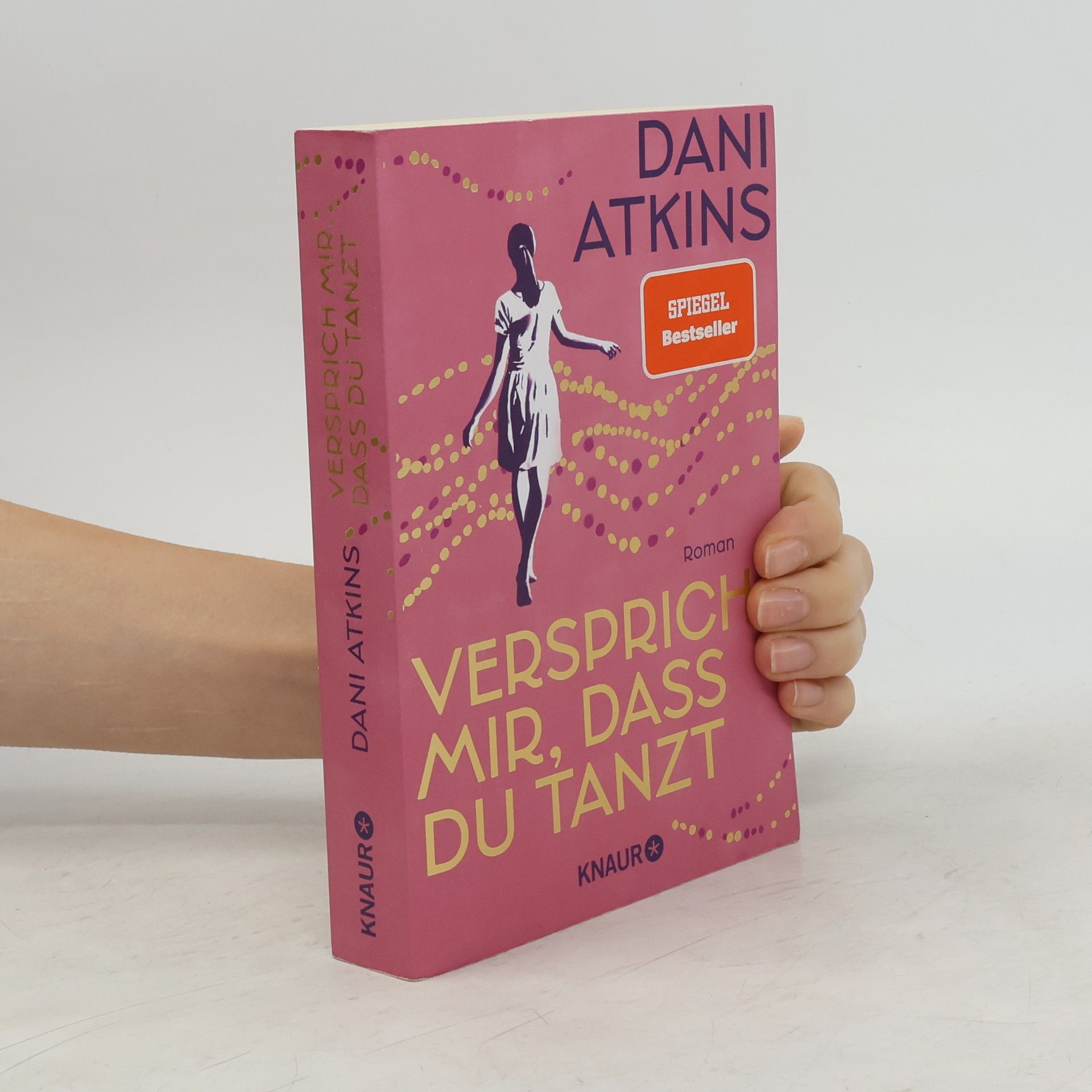 Dani Atkins Versprich mir, dass du tanzt