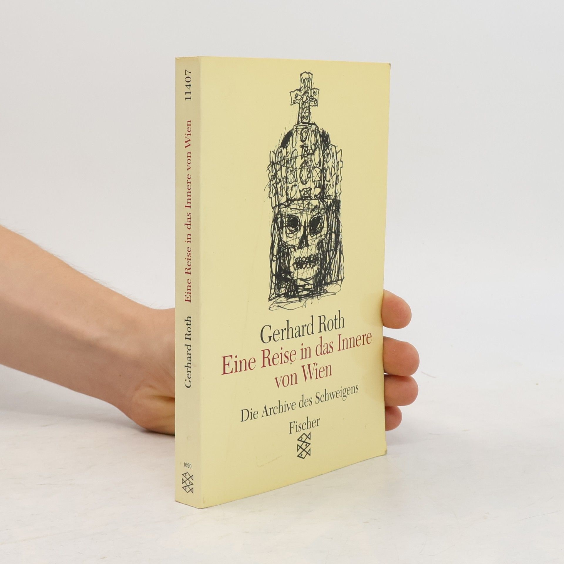 Gerhard Roth Eine Reise in das Innere von Wien