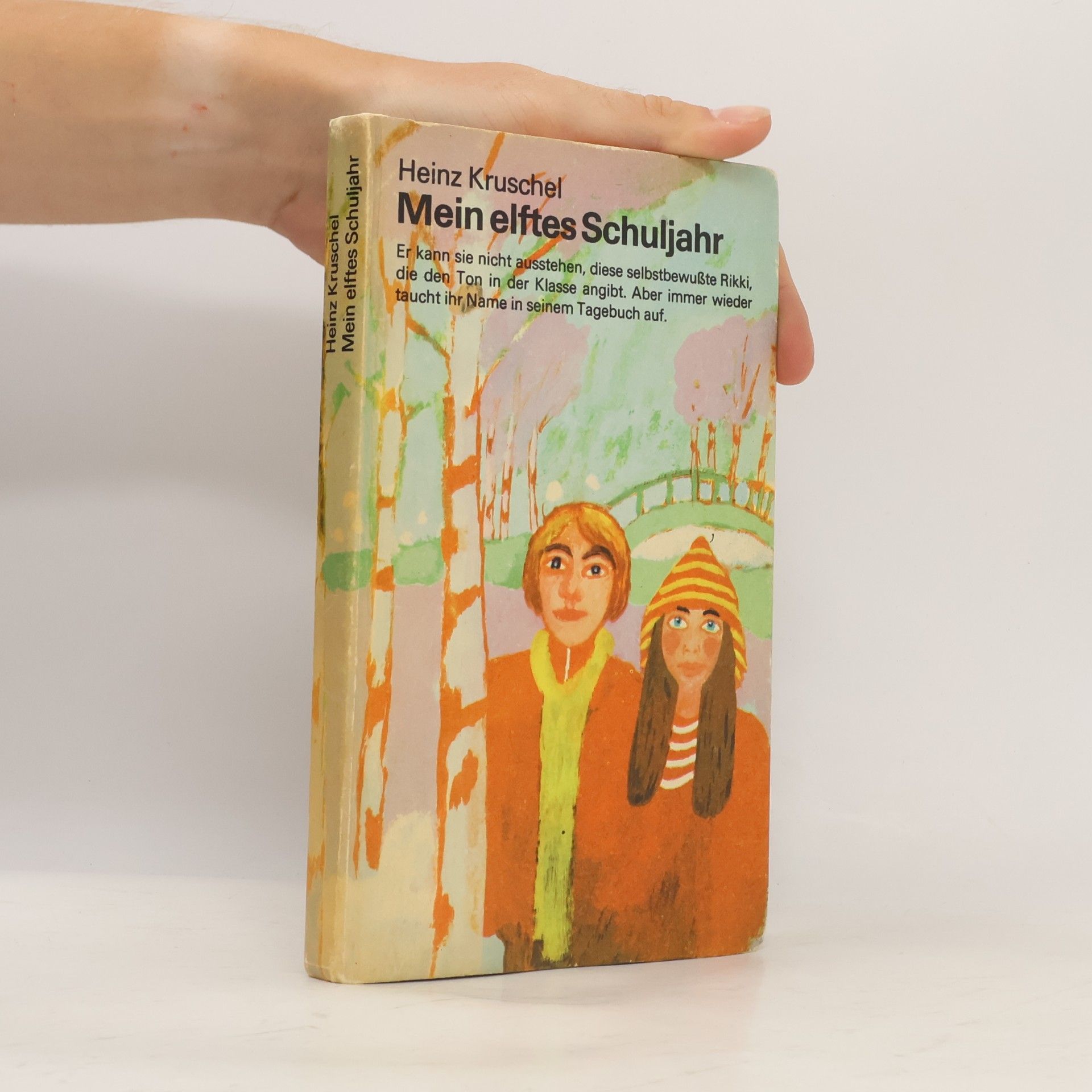 Heinz Kruschel Mein elftes Schuljahr