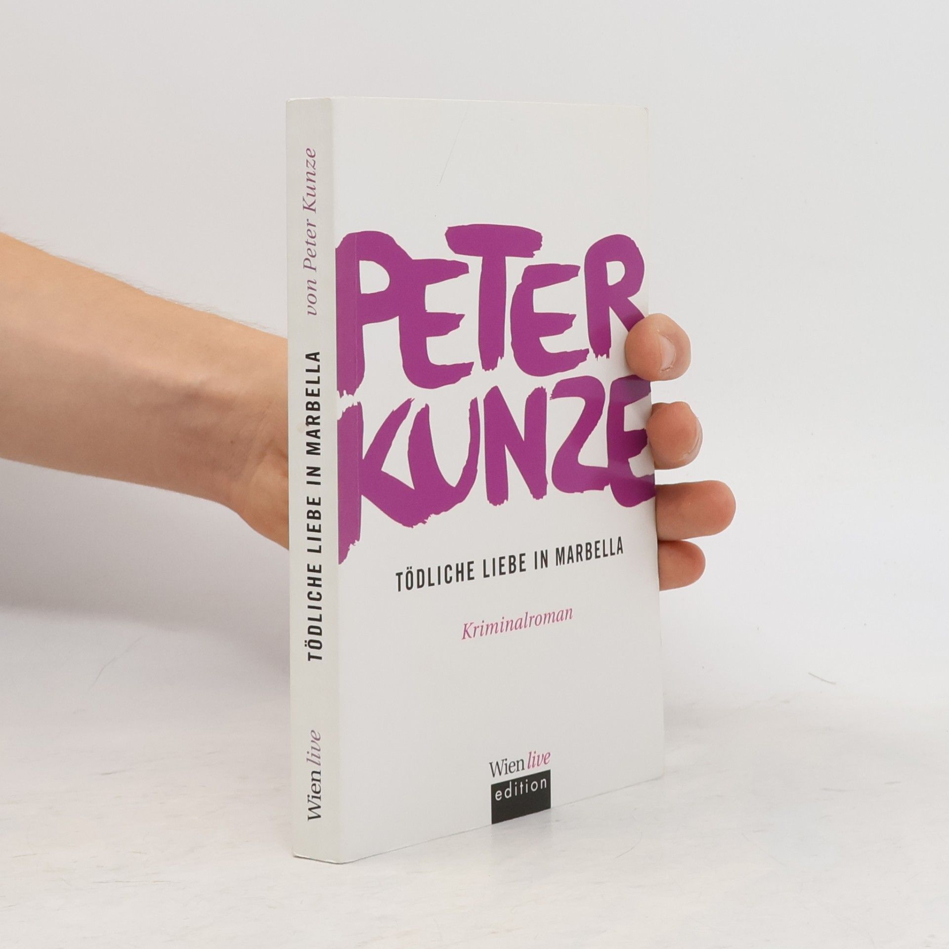 Peter Kunze  Tödliche liebe im Marbella