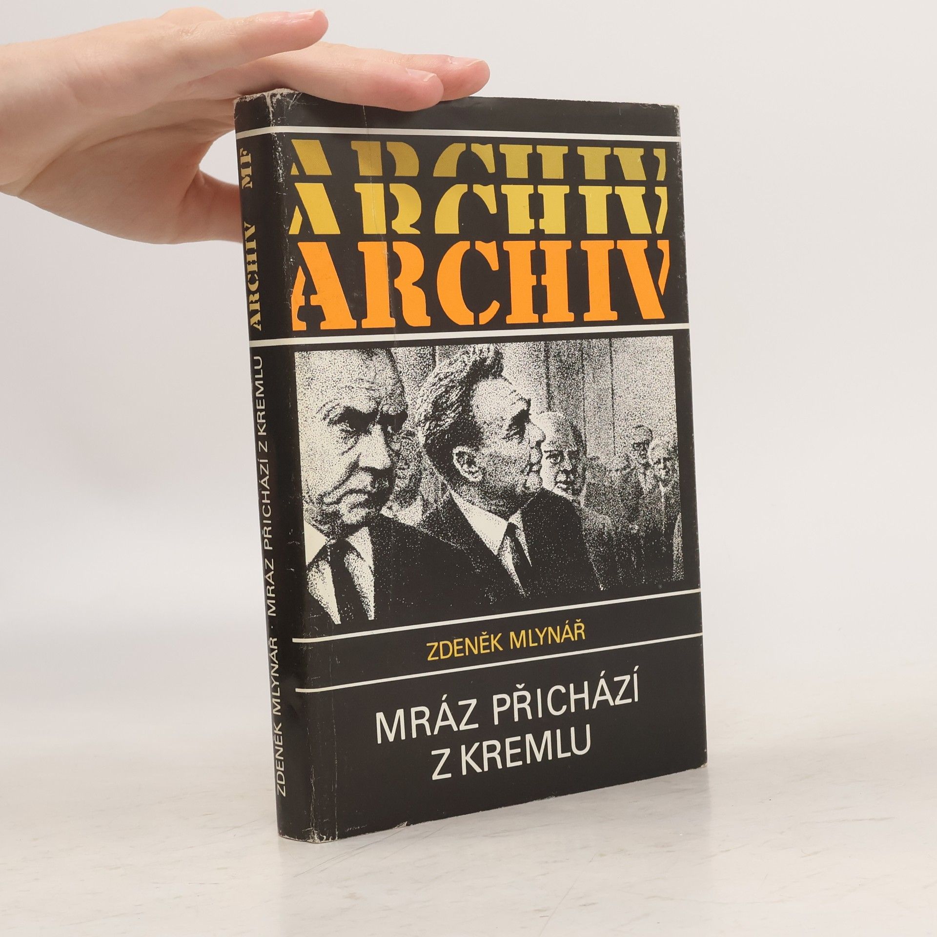 Zdeněk Mlynář Mráz přichází z Kremlu