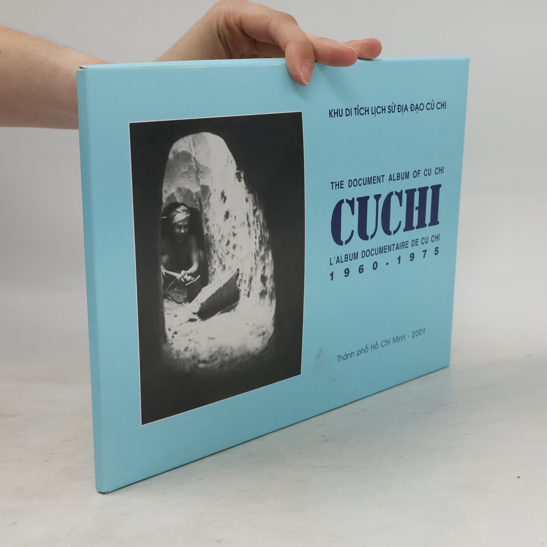 AA.VV. The Document Album of Cu Chi. L'album documentaire de Cu Chi 1960-1975