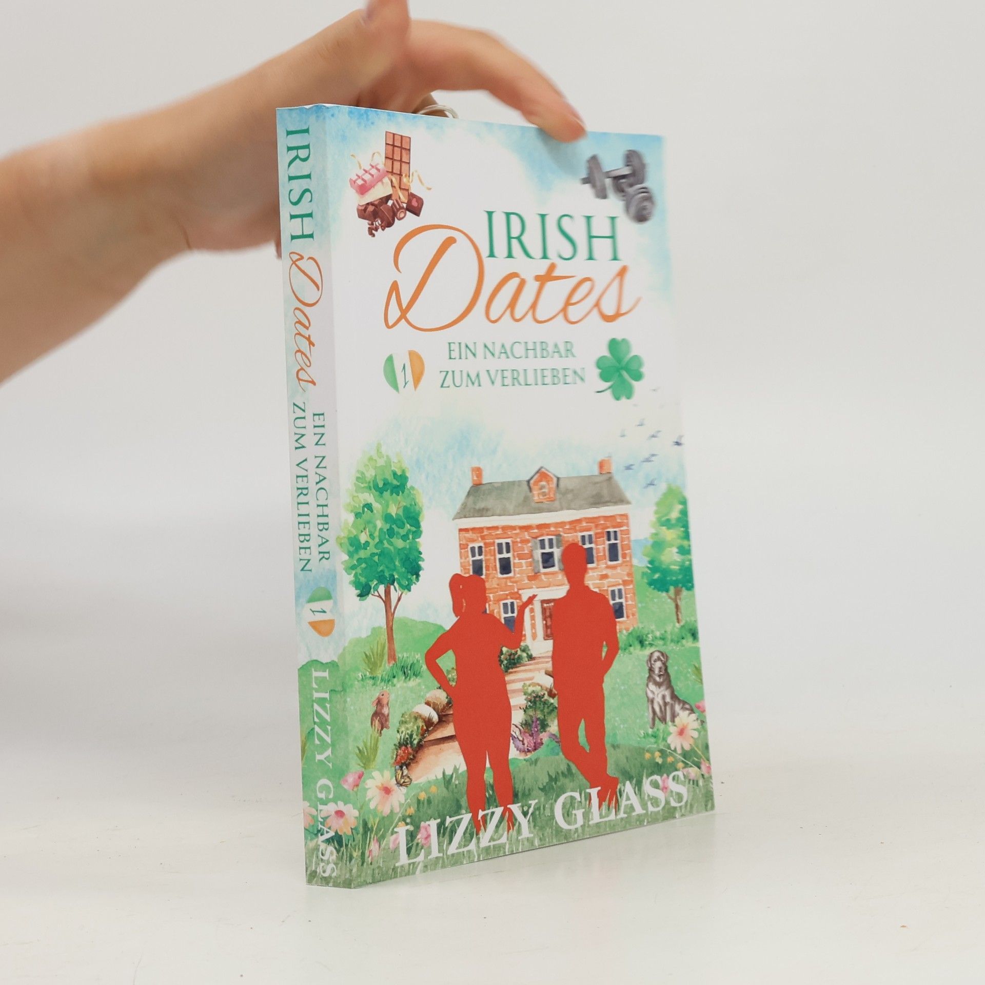 Lizzy Glass Irish Love - 1: Irish Dates: Ein Nachbar zum Verlieben