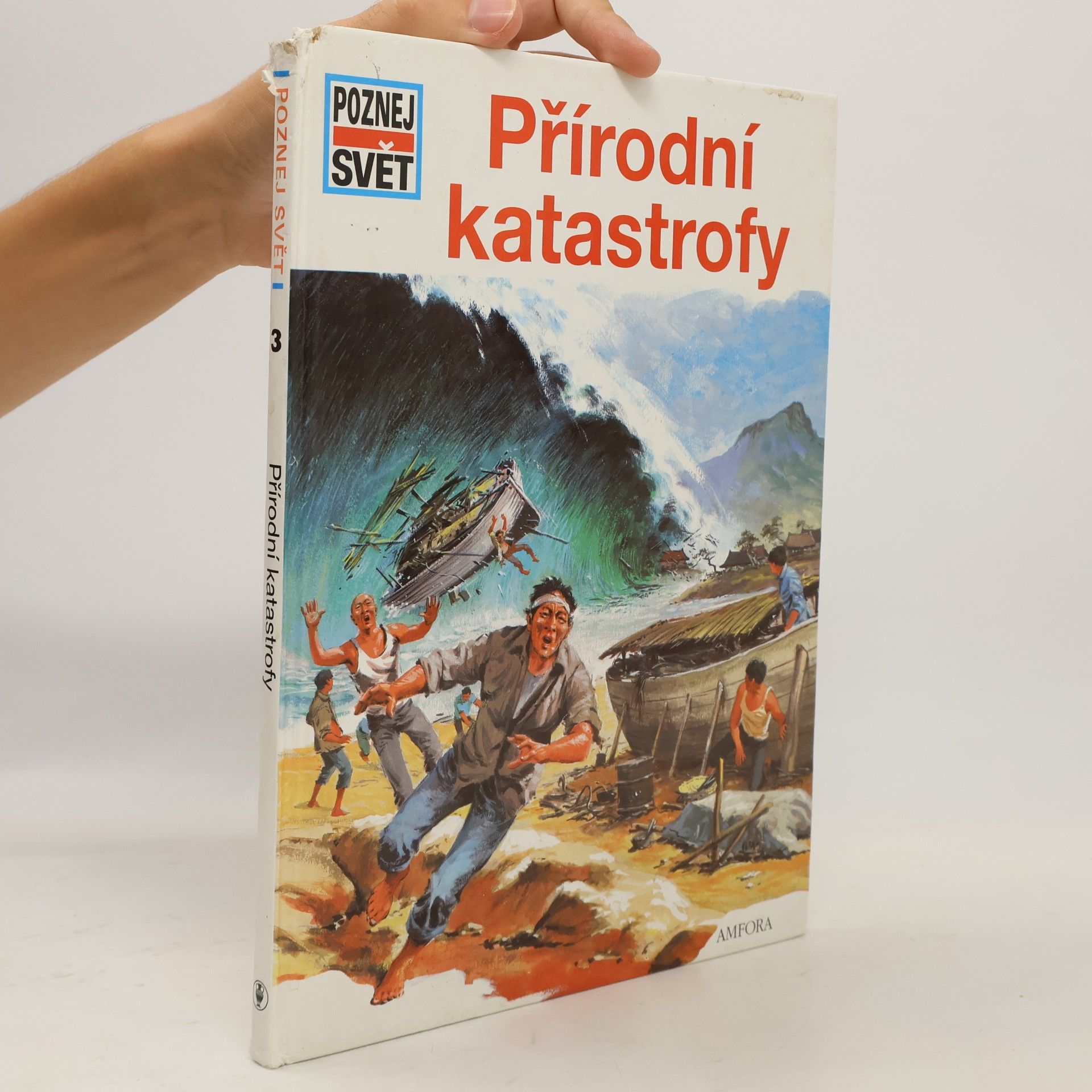 Kolektiv autorů Poznej svět 3. Přírodní katastrofy