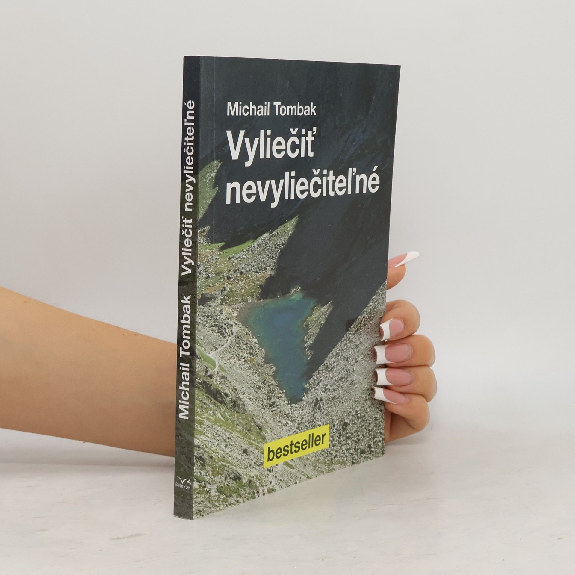 Mikhail Tombak Vyliečiť nevyliečiteľné